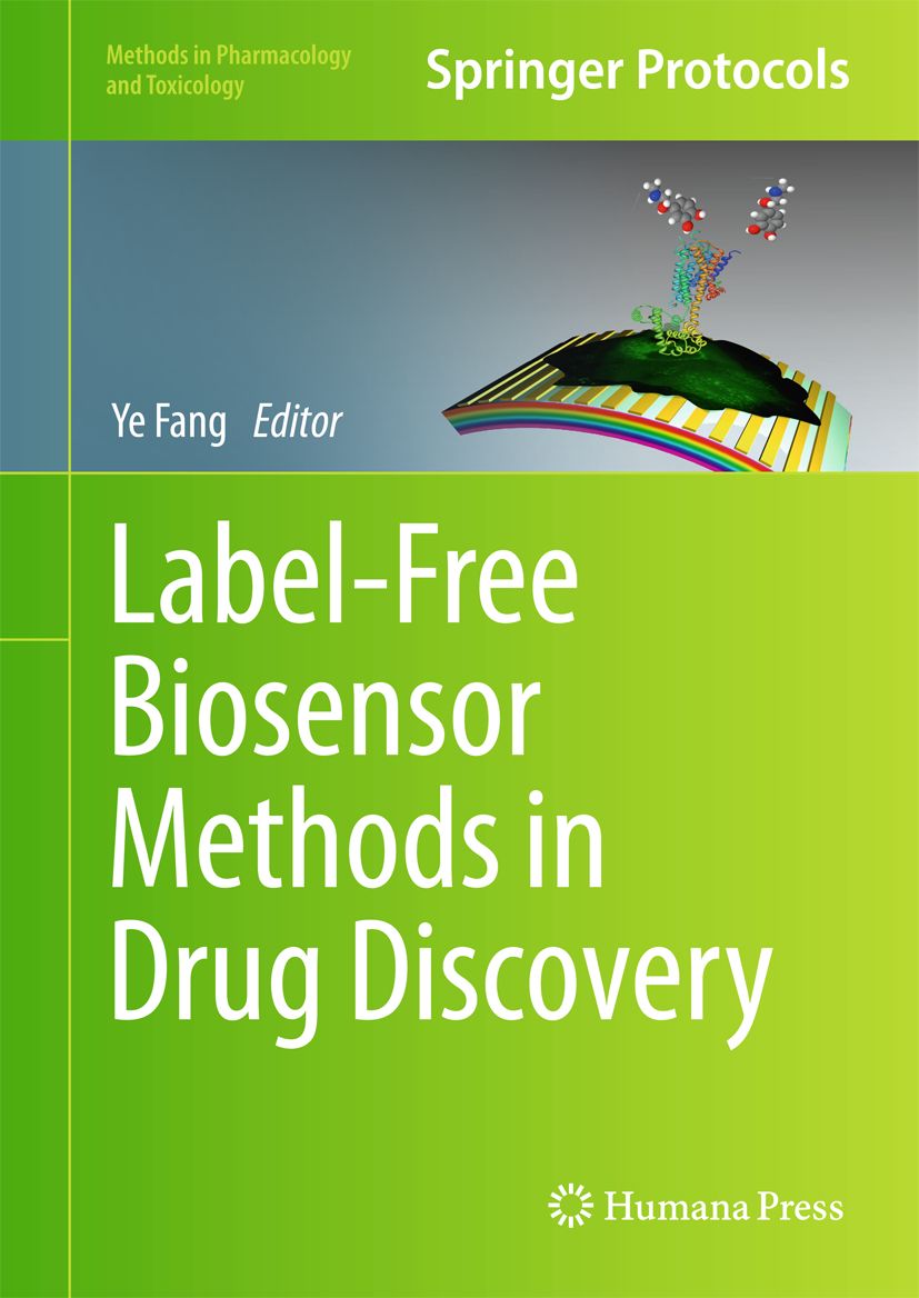 Buchcover: Label-Free Biosensor Methods in Drug Discovery. Herausgeber: Ye Fang. Verlag: Springer Protocols, Humana Press.