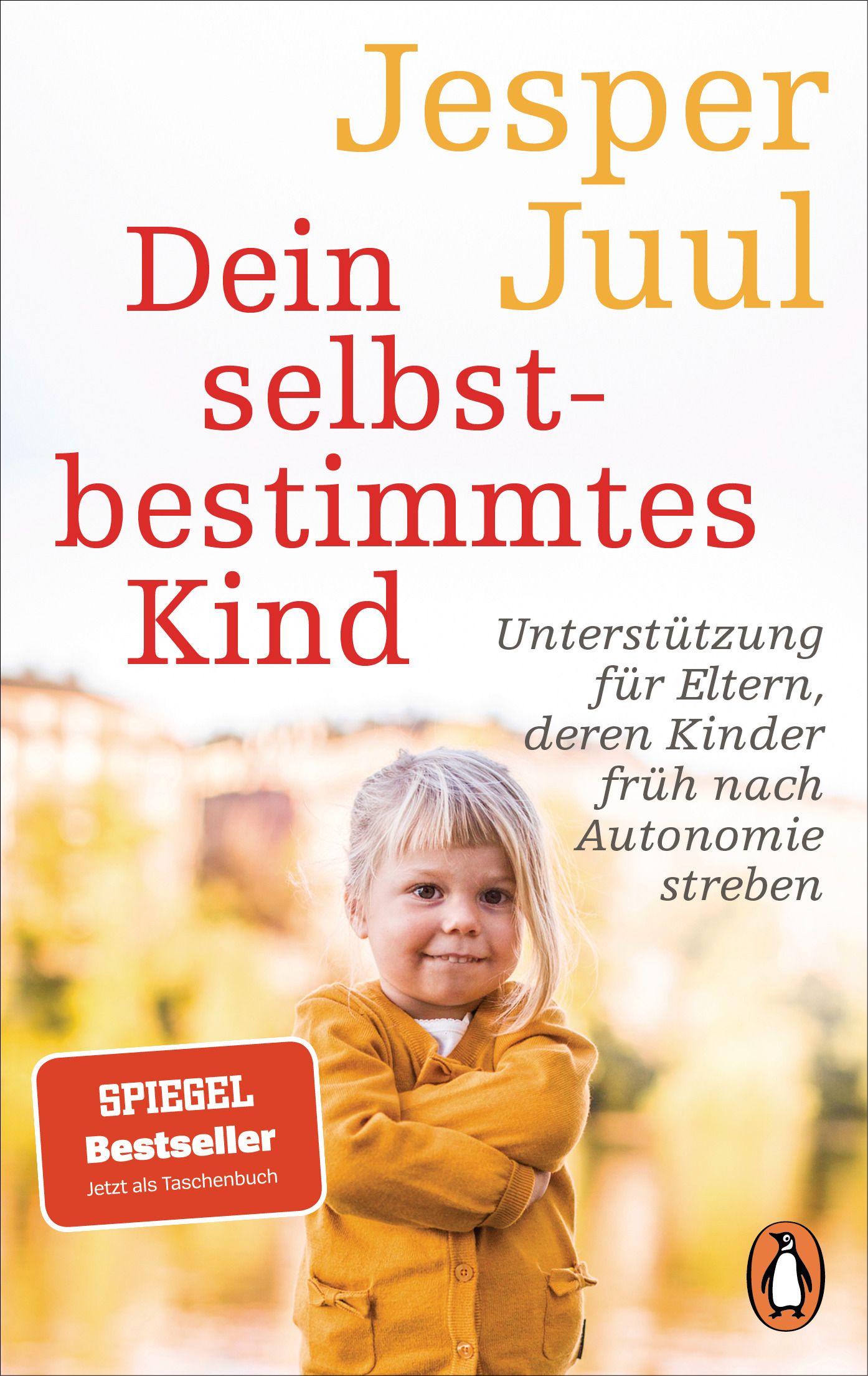 Buchcover mit Titel "Dein selbstbestimmtes Kind" von Jesper Juul. Kind-Foto, rotes "SPIEGEL Bestseller"-Logo.