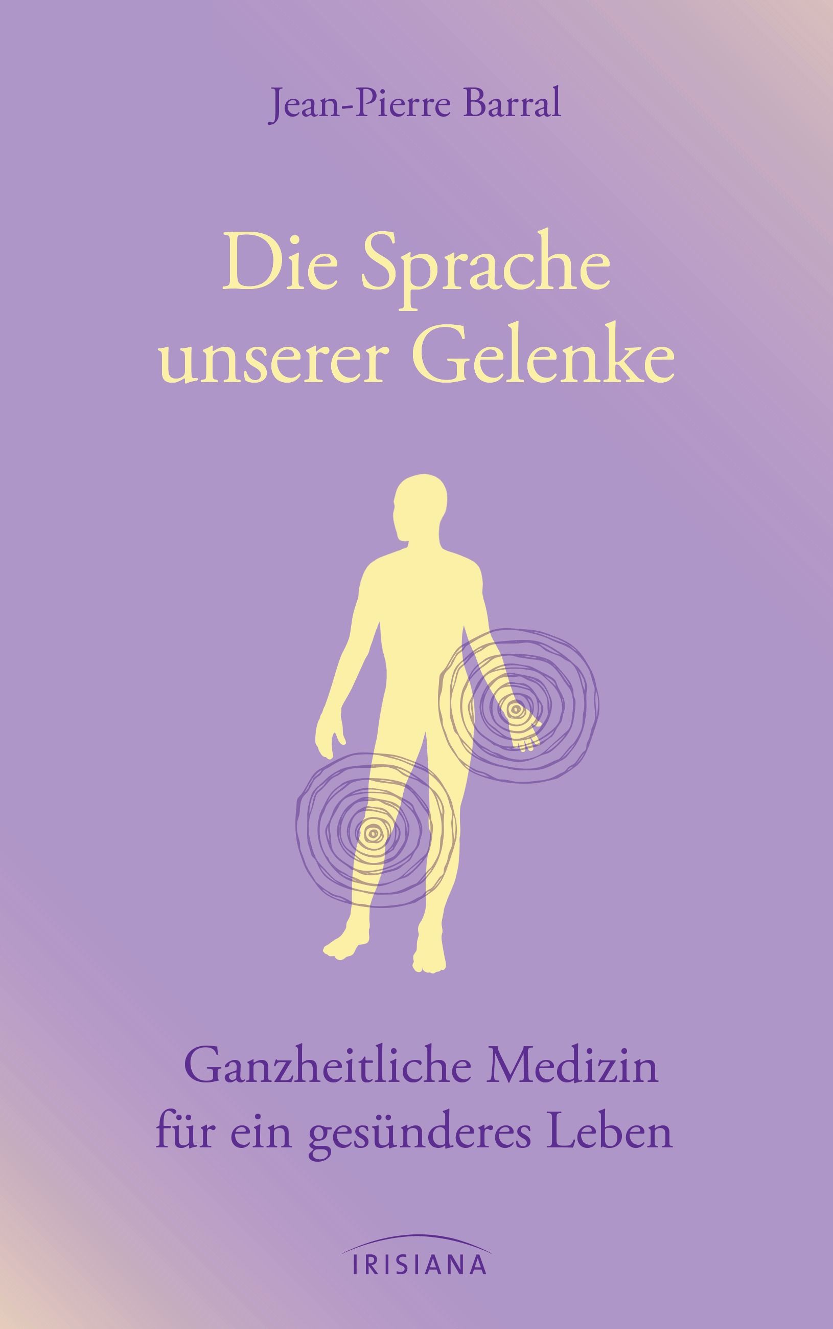 Buchcover mit Titel "Die Sprache unserer Gelenke". Autor: Jean-Pierre Barral. Abbildung eines menschlichen Körpers mit Kreisen.
