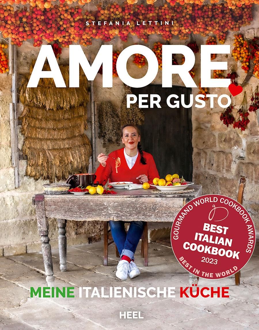 Amore per Gusto - Kochbuch Italien Meine original italienische Küche - Kochbuch