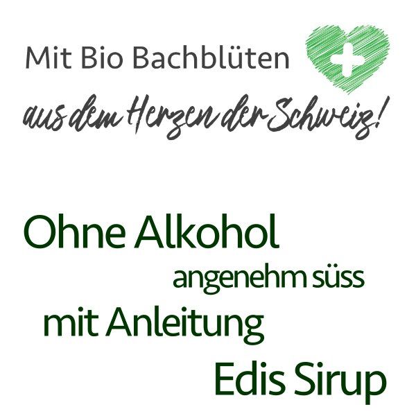 Edis Alte Essgewohnheiten Bachblüten Sirup
