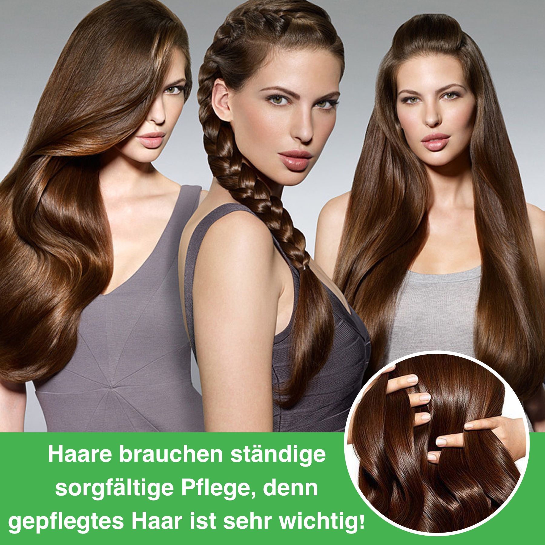 Drei Frauen mit glänzendem Haar. Eine mit Zopf. Text: Gepflegtes Haar ist wichtig.
