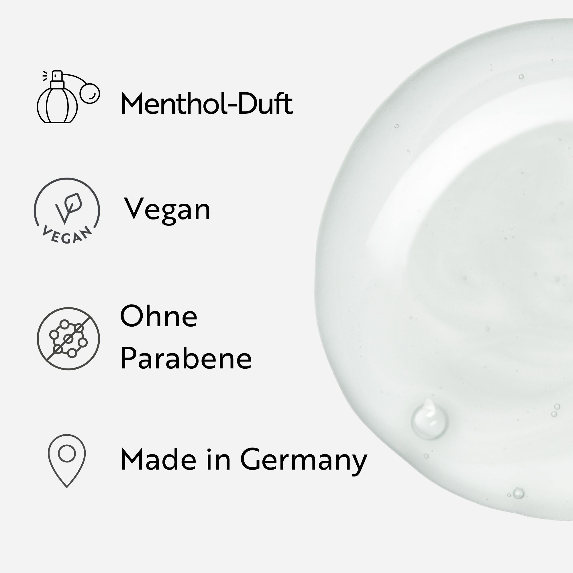 Symbole: Menthol-Duft, Vegan, Ohne Parabene, Made in Germany. Daneben eine transparente Flüssigkeit mit Blasen.