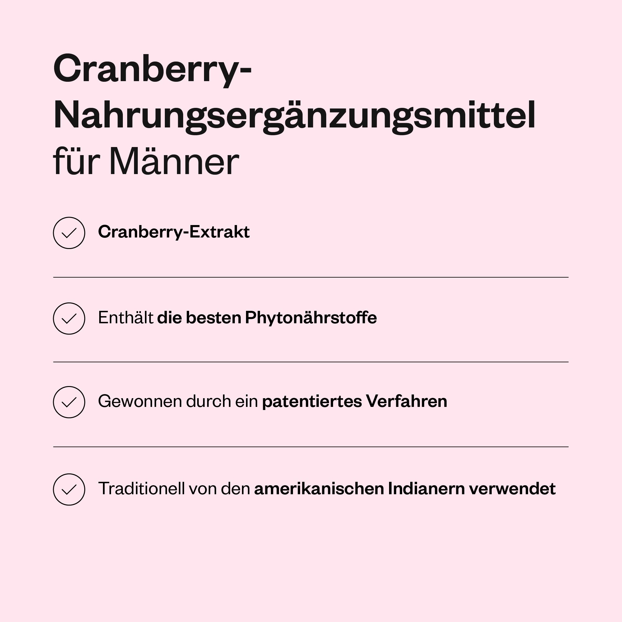 Infografik: Cranberry-Nahrungsergänzungsmittel für Männer. Enthält Cranberry-Extrakt, Phytonährstoffe, patentiertes Verfahren. Traditionelle Verwendung.