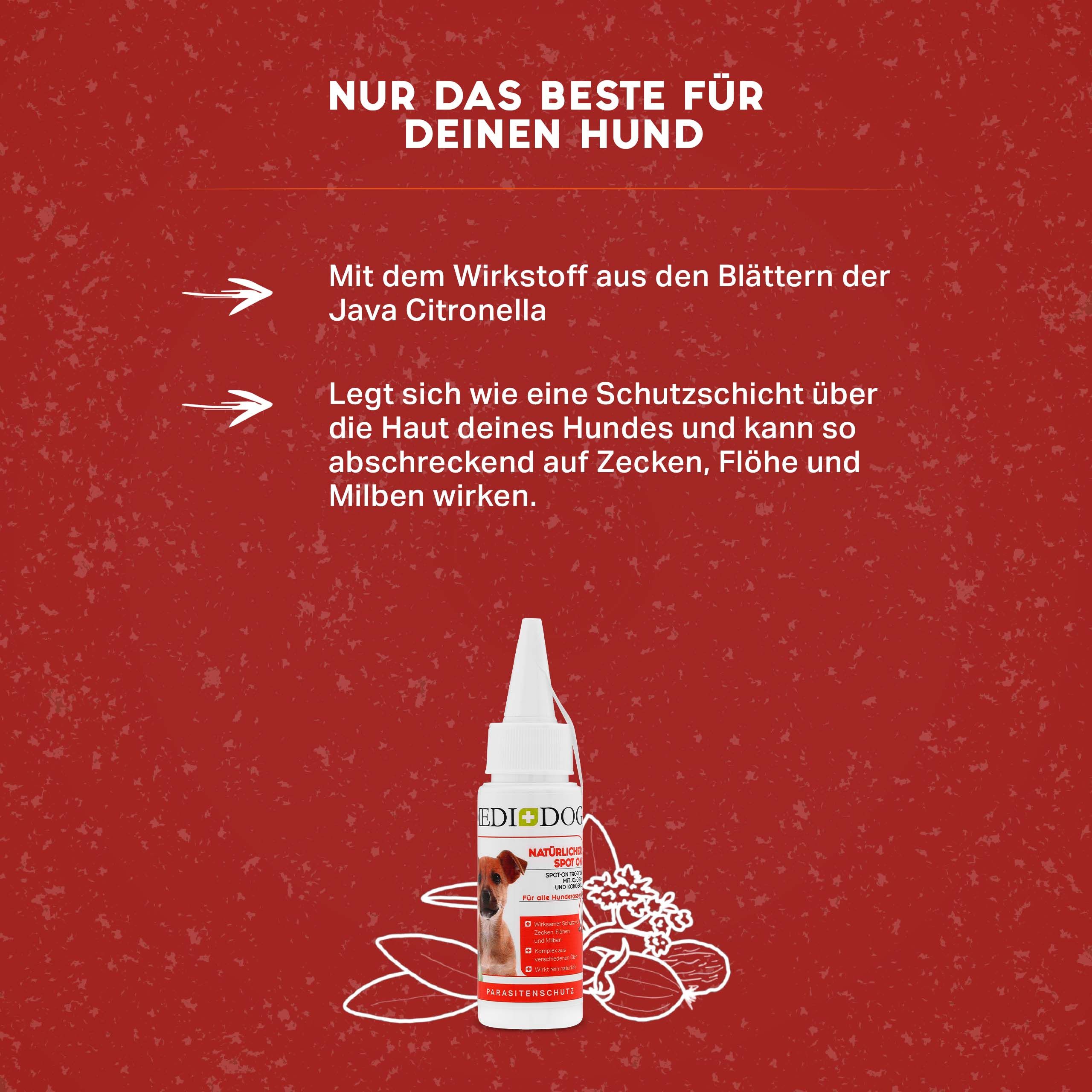 MEDIDOG Spot On-Flasche. Weißes Fläschchen mit roter Beschriftung. Text: Nur das Beste für deinen Hund. Enthält Wirkstoff aus Java-Zitronella.