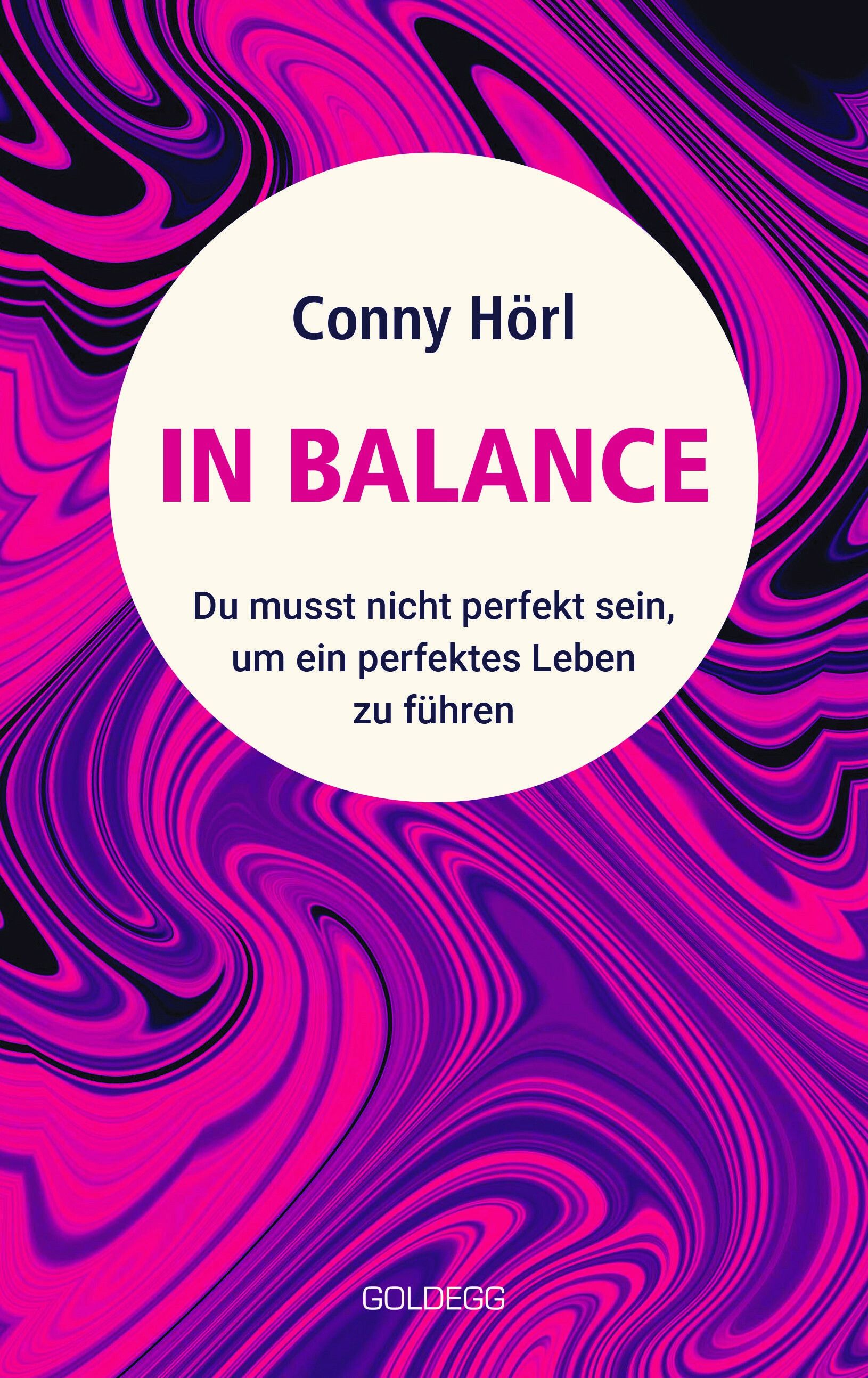 Buchcover mit Titel "IN BALANCE" von Conny Hörl. Hintergrund in Pink- und Lilatönen. Verlag: Goldegg.