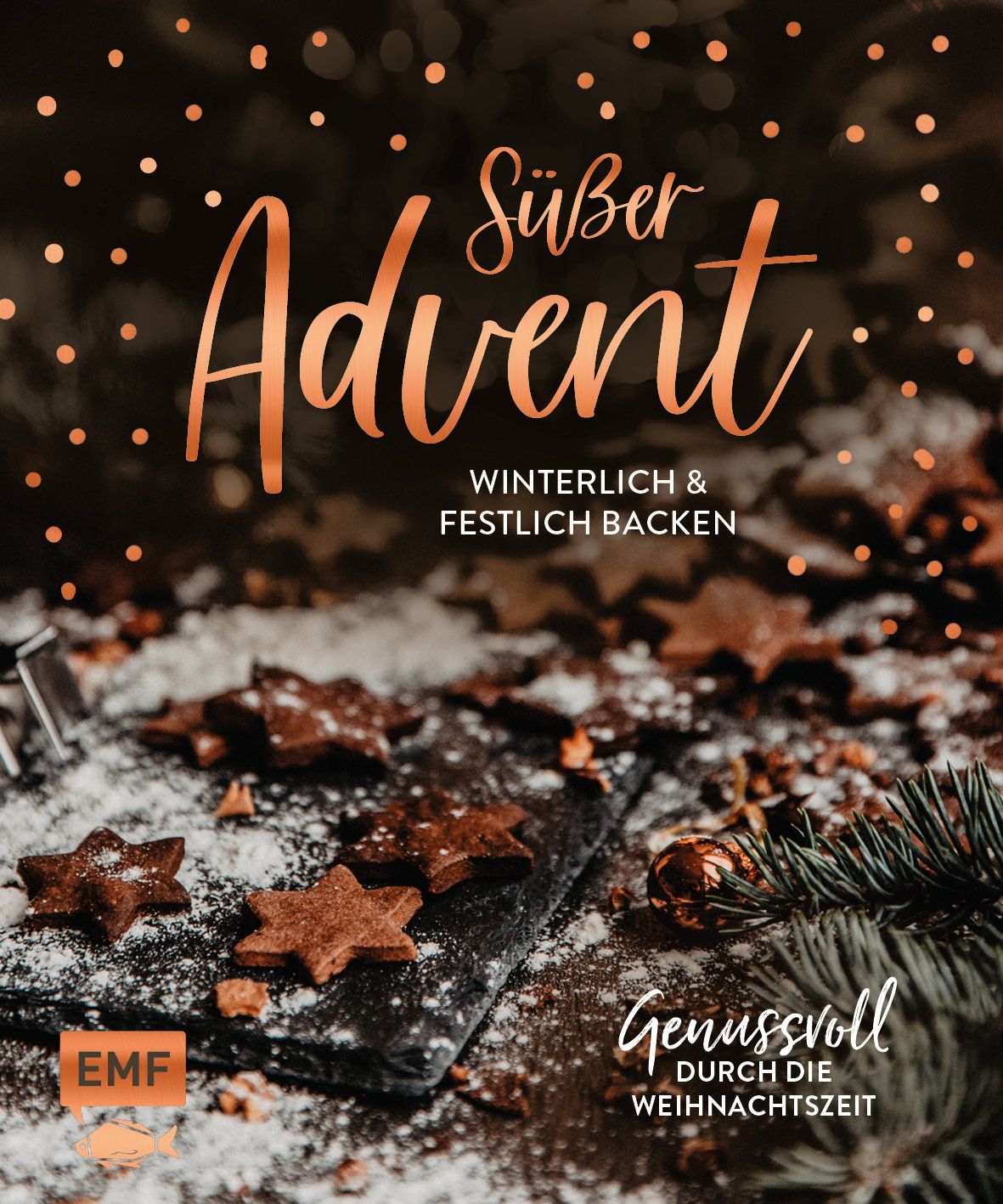 Buchcover mit Schriftzug "Süßer Advent". Sterne aus Gebäck, Tannenzweig und Schriftzug "Genussvoll durch die Weihnachtszeit".