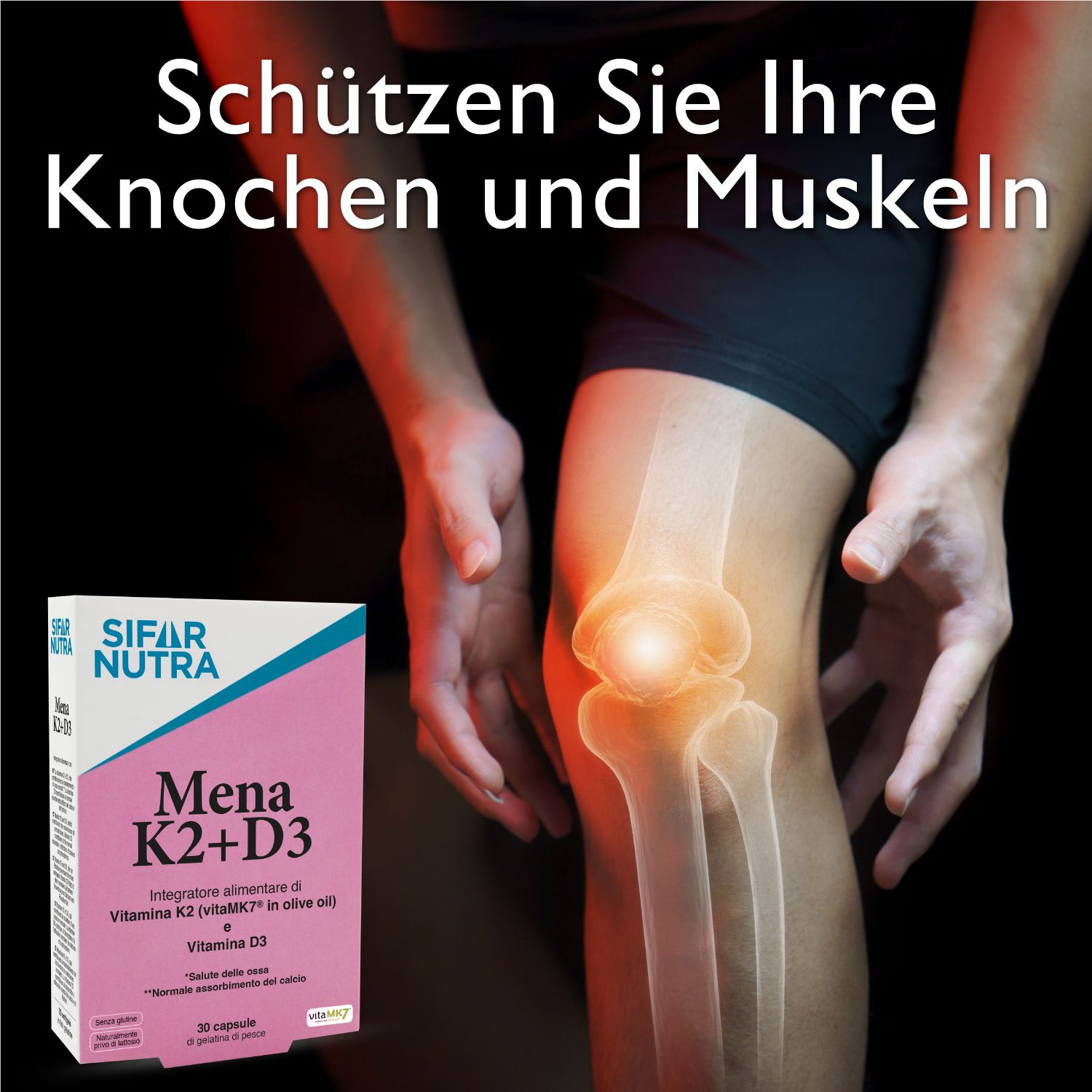 Knie mit Knochenstruktur. Sifar Nutra Mena K2+D3-Verpackung. Text: Schützen Sie Ihre Knochen und Muskeln.
