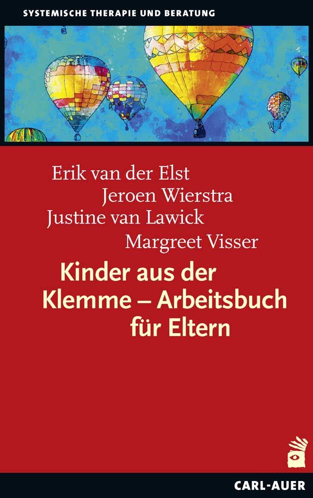 Buchcover: Titel "Kinder aus der Klemme". Autoren: Erik van der Elst, Jeroen Wierstra, Justine van Lawick, Margreet Visser. Verlag: Carl-Auer.