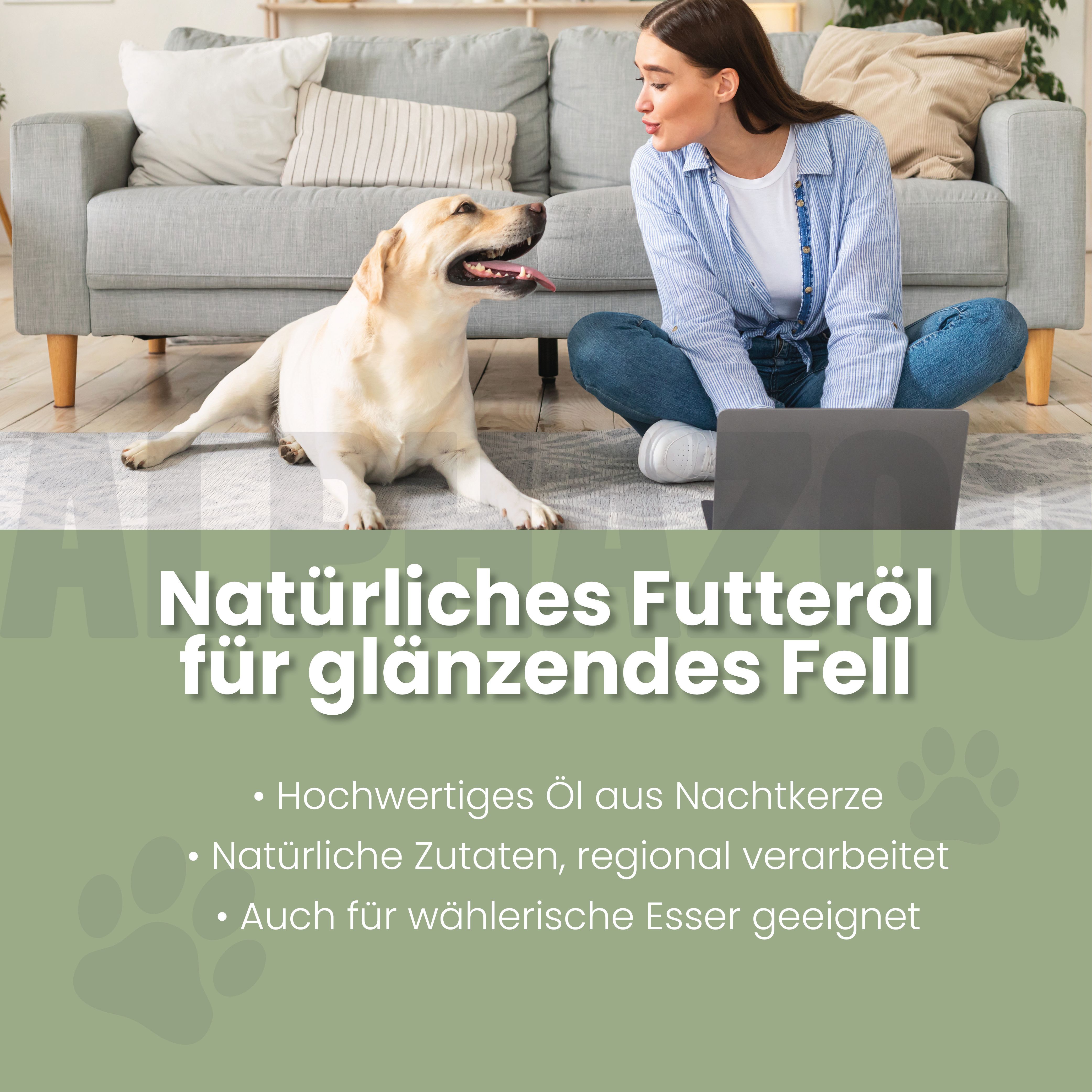 Frau und Hund im Wohnzimmer. Text: Natürliches Futteröl für glänzendes Fell. Hochwertiges Öl aus Nachtkerze. Natürliche Zutaten, regional verarbeitet. Auch für wählerische Esser geeignet.