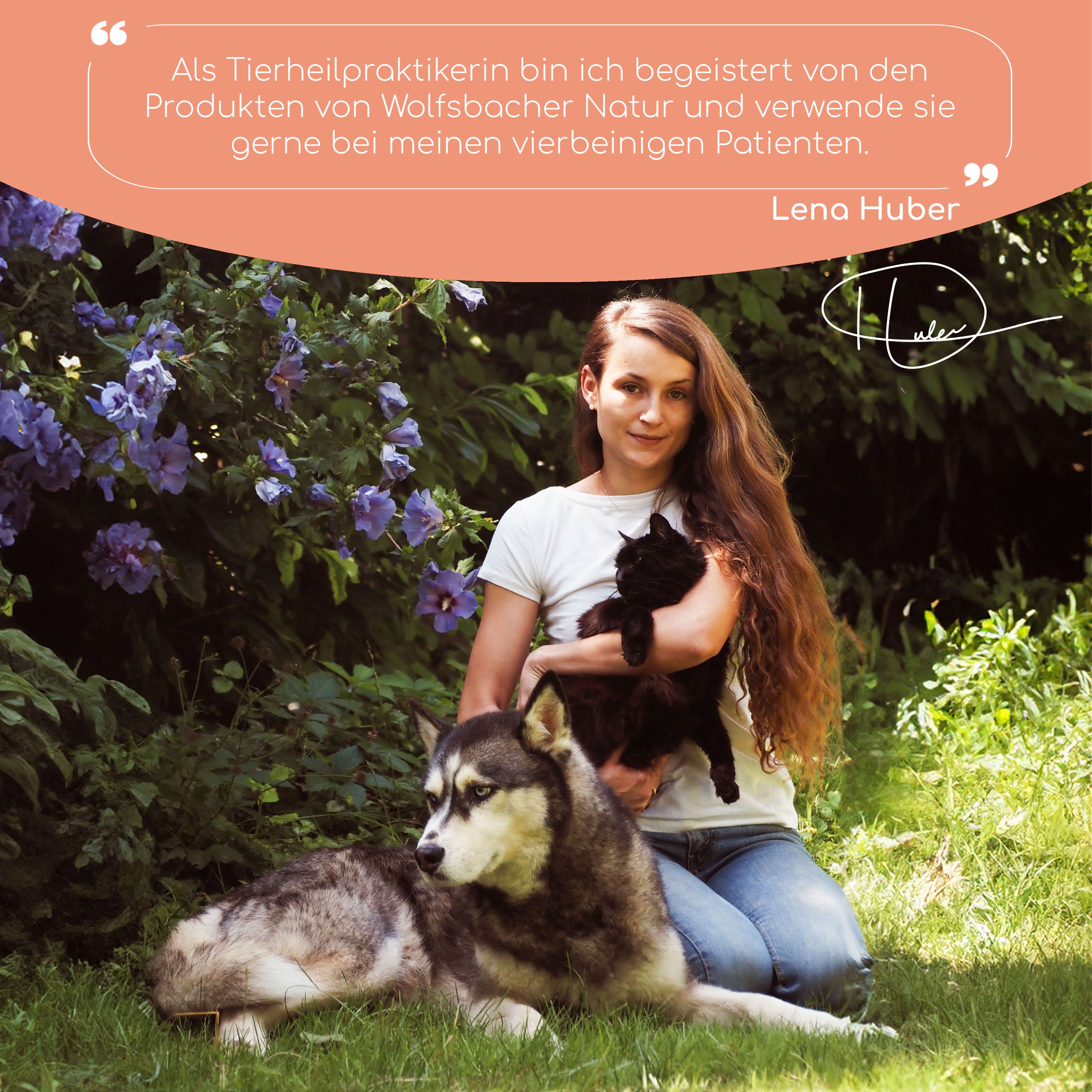 Frau hält Hund und Katze. Zitat: Begeistert von Wolfsbacher Natur. Unterschrift: Lena Huber.