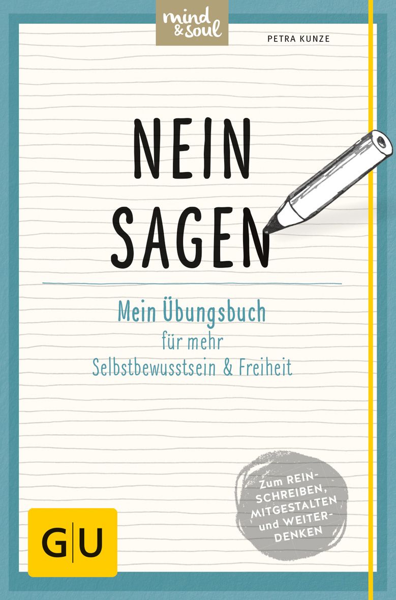 Buchcover mit Titel "NEIN SAGEN". Autorin Petra Kunze. Untertitel: Mein Übungsbuch für mehr Selbstbewusstsein & Freiheit. Verlag GU.