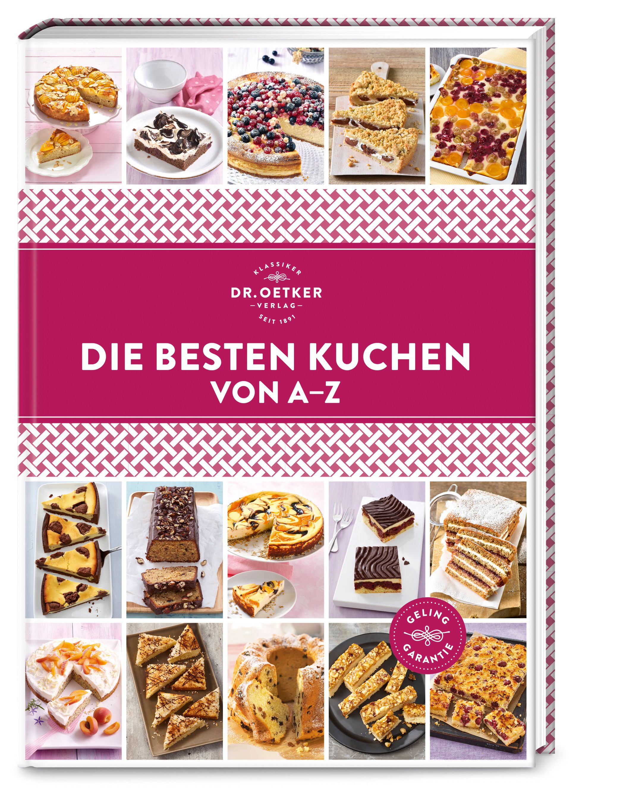 Buchcover mit Kuchenabbildungen. Titel: Die besten Kuchen von A–Z. Verlag Dr. Oetker. Mit Geling-Garantie-Siegel.