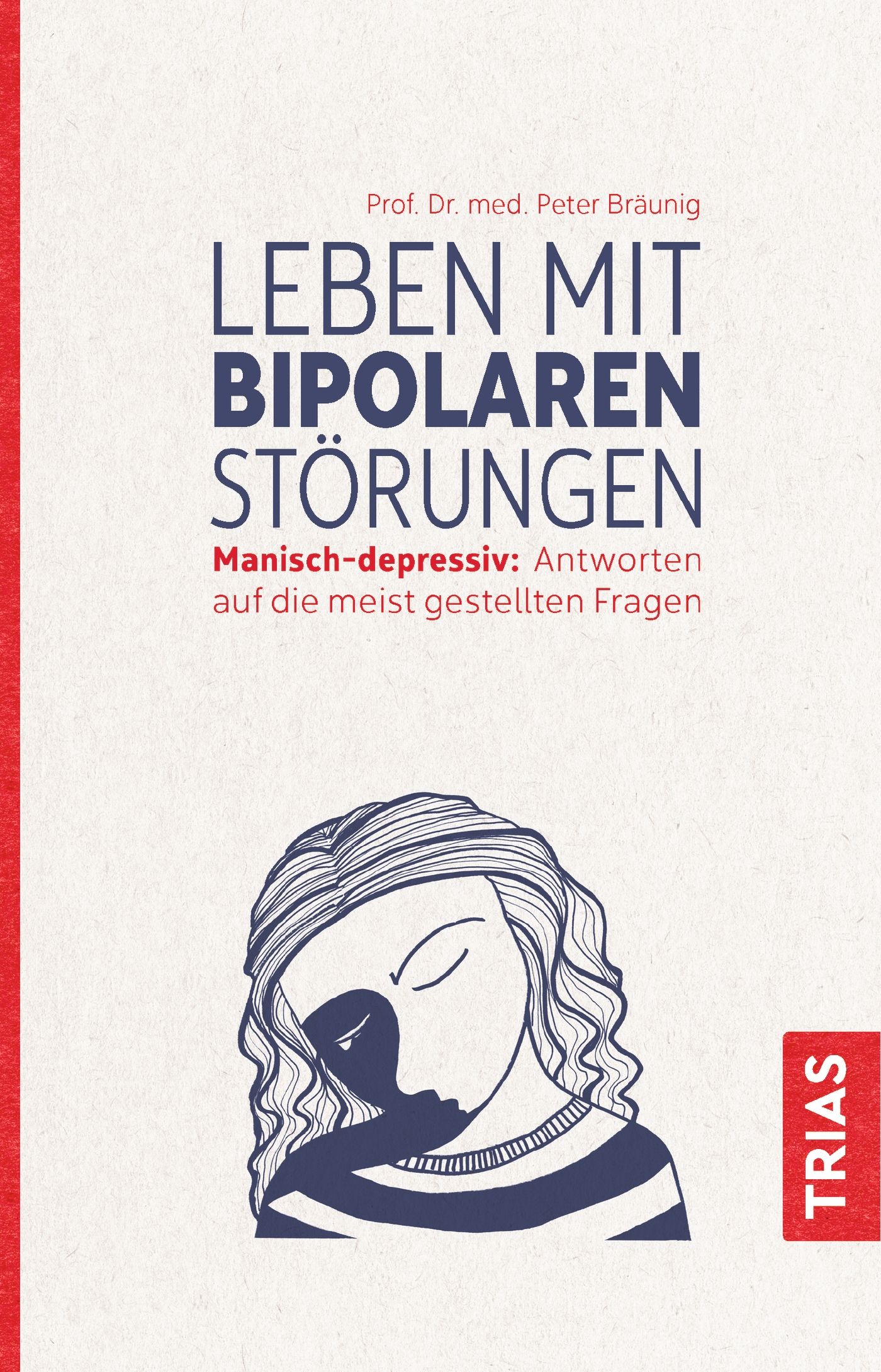 Buchcover: "Leben mit bipolaren Störungen". Titel, Autor, Untertitel. Illustration einer Frau. Verlag TRIAS.