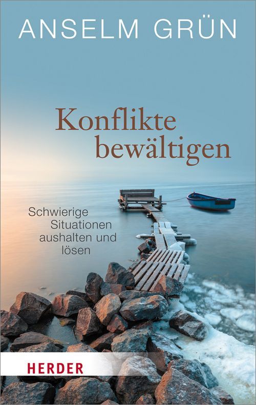 Buchcover mit Titel "Konflikte bewältigen" von Anselm Grün. Verlag Herder. Motiv: Steg, Boot, Felsen, Wasser.