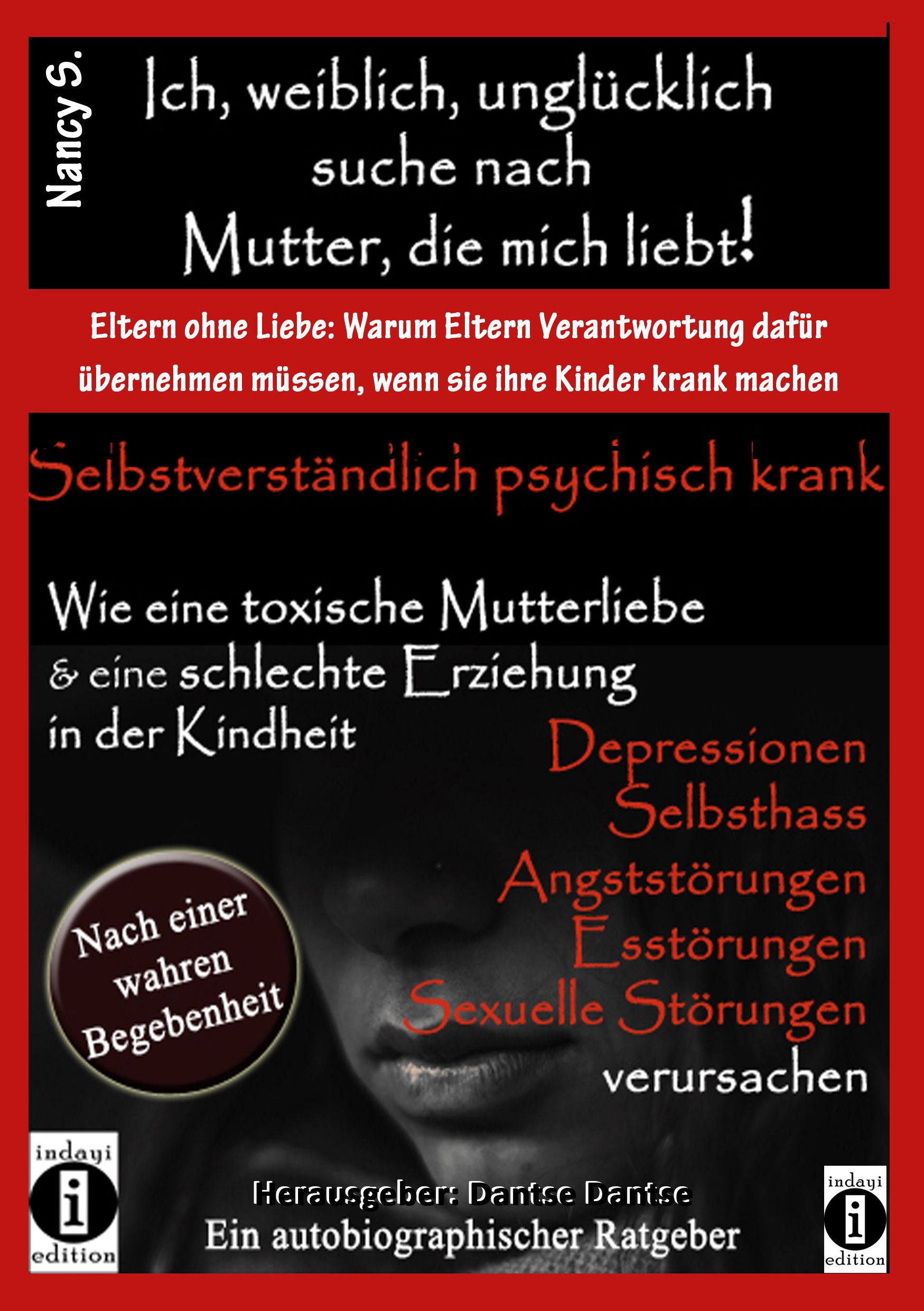 Ich, weiblich, unglücklich, suche eine Mutter, die mich liebt, selbstverständlich psychisch krank.