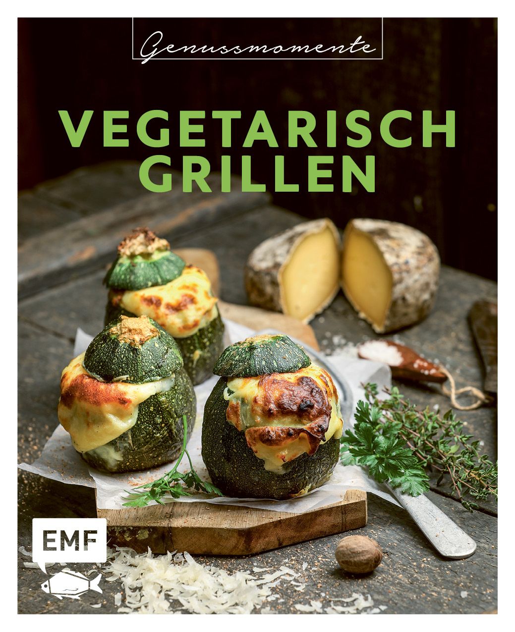 Buchcover mit Schriftzug "Vegetarisch Grillen". Gebratene Zucchini mit Käse gefüllt, daneben Käse und Kräuter.