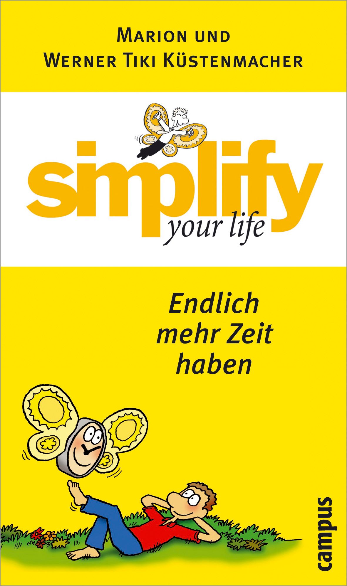 Buchcover mit gelbem Hintergrund. Titel: simplify your life. Autor: Marion und Werner Tiki Küstenmacher. Untertitel: Endlich mehr Zeit haben. Cartoon-Illustration.