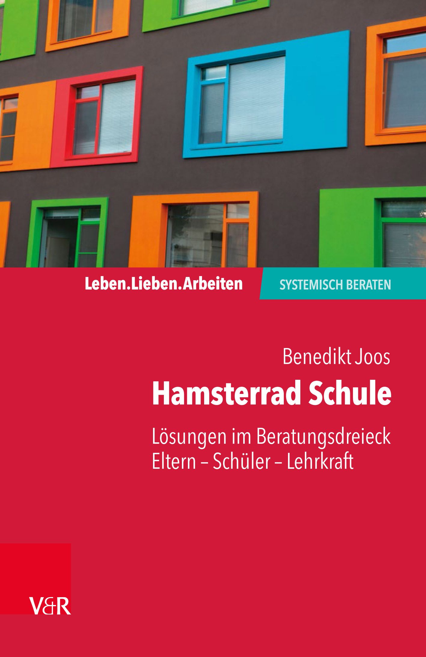 Buchcover: "Hamsterrad Schule" von Benedikt Joos. Roter Hintergrund, weißer Titel. V&R-Logo unten links.