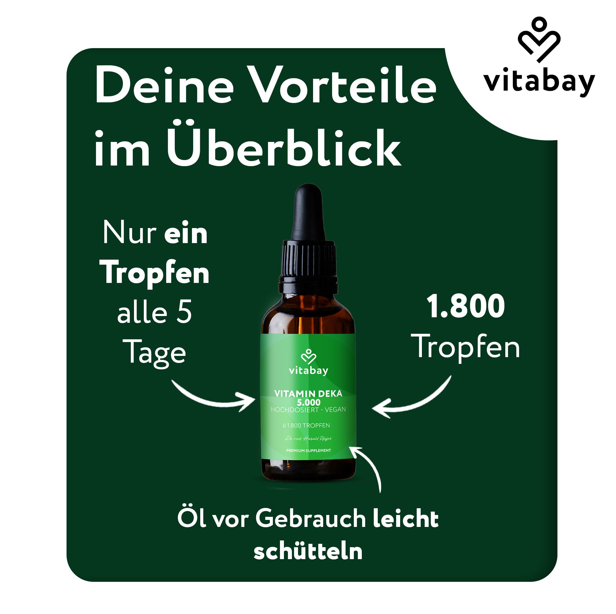 Braune Glasflasche mit Tropfer. Text: Vitamin Deka 5.000. 1.800 Tropfen. Marke: Vitabay. Aufschrift: Öl vor Gebrauch leicht schütteln.