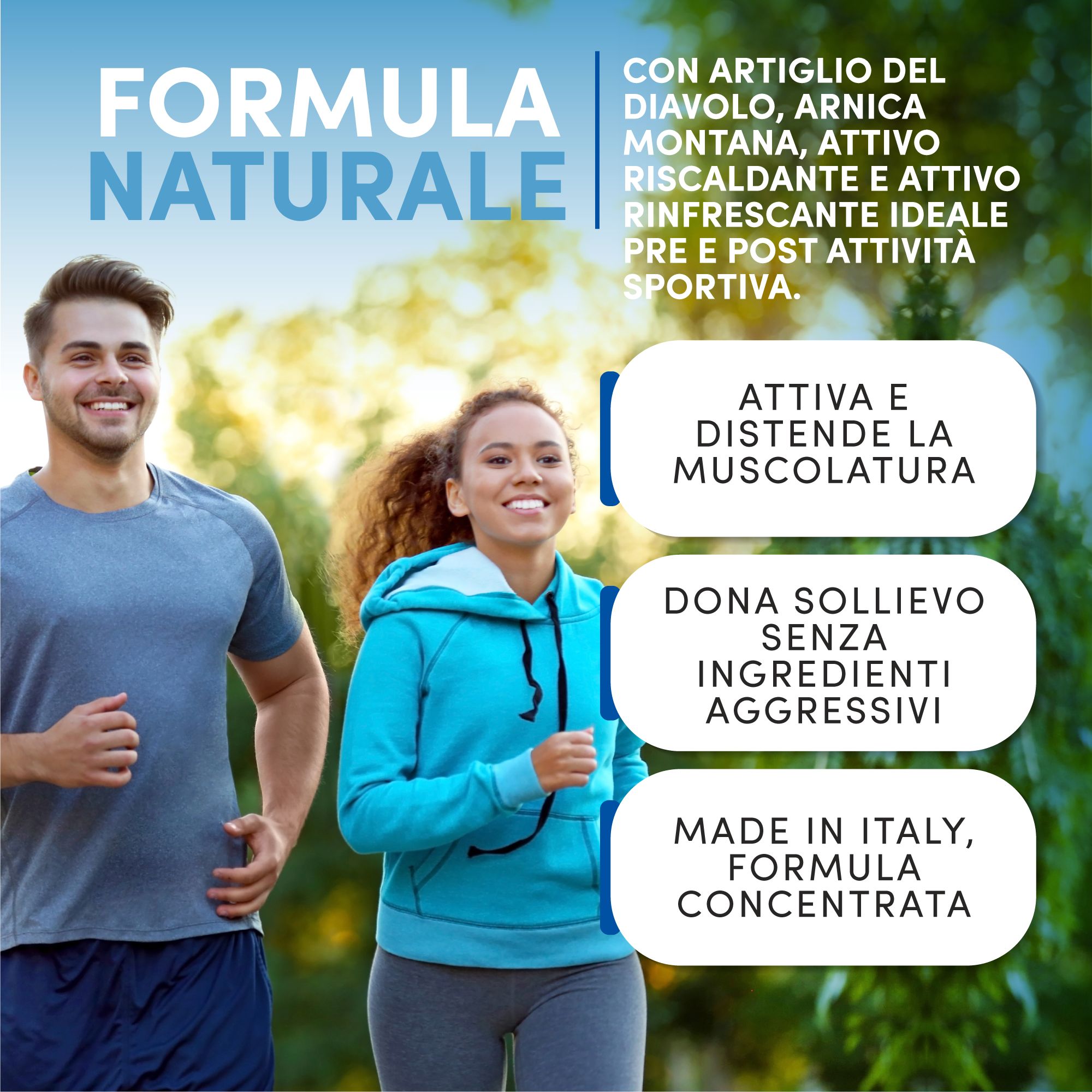 Zwei Personen joggen. Text: Formel Natural, mit Artiglio del Diavolo, Arnica Montana, aktiv, erfrischend. Aktiviert und entspannt die Muskeln.