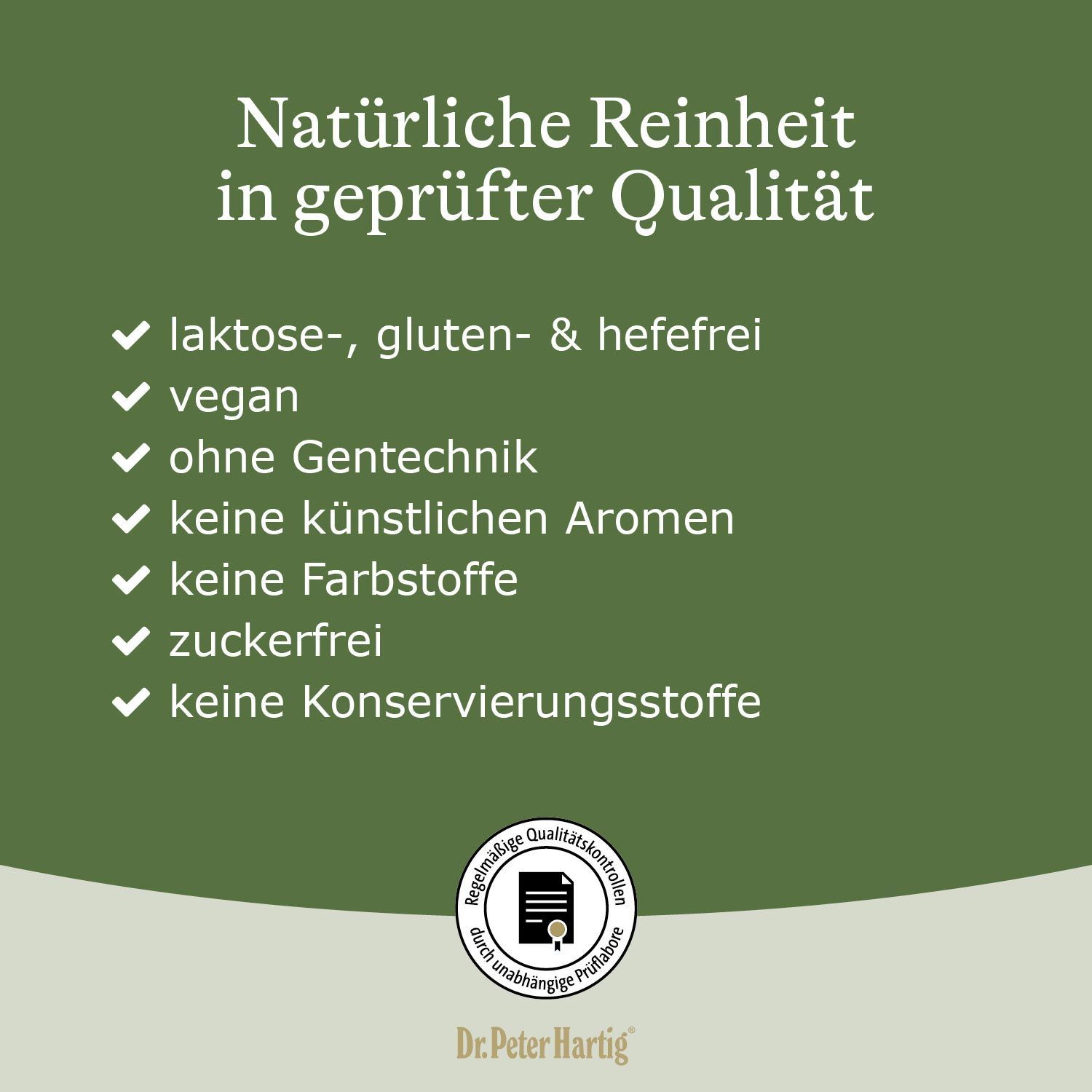 Text: Natürliche Reinheit in geprüfter Qualität. Aufzählung: laktose-, gluten- & hefefrei, vegan, ohne Gentechnik, etc.