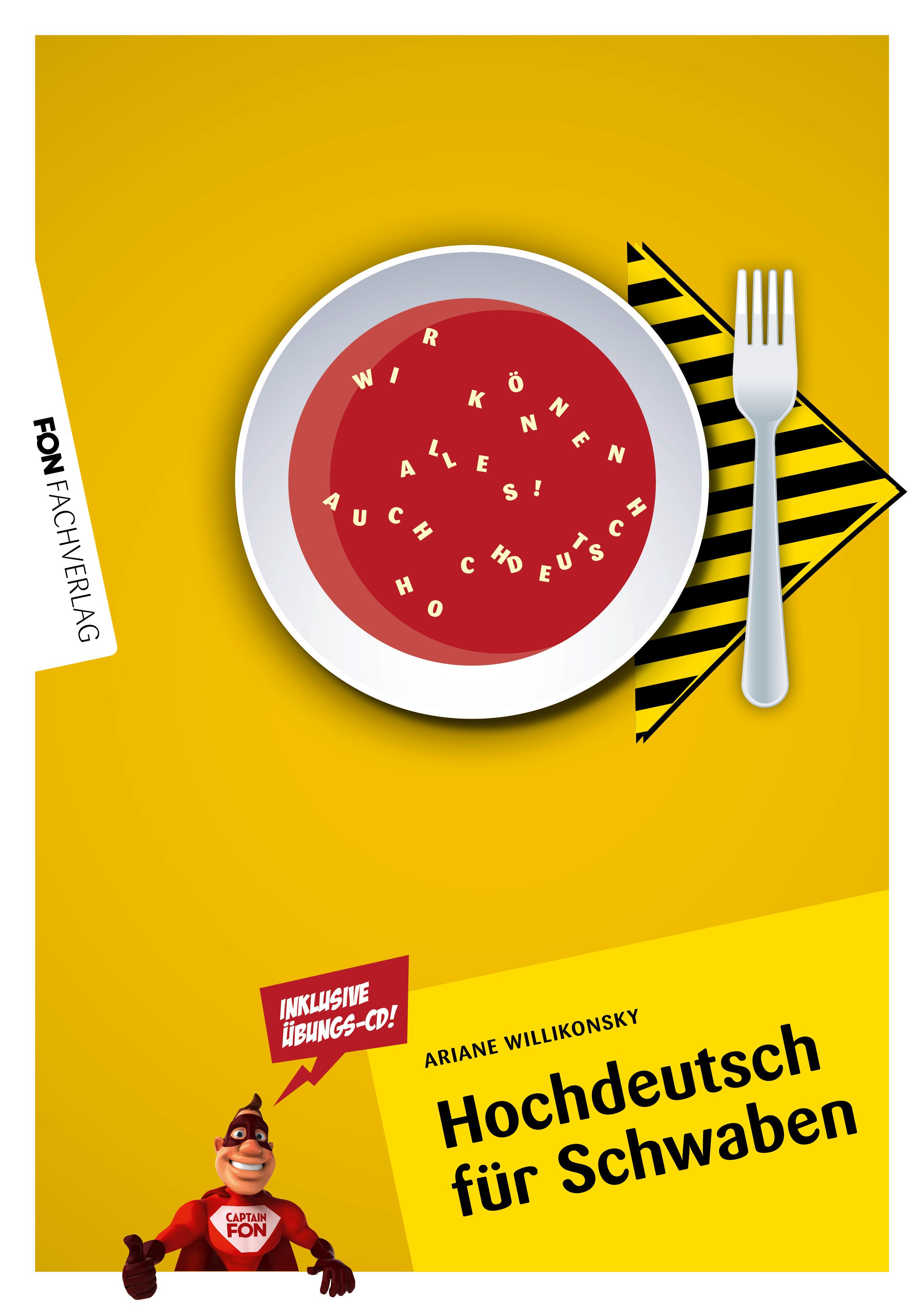 Buchcover: Titel "Hochdeutsch für Schwaben". Roter Teller mit Buchstaben. Gabel rechts. Gelber Hintergrund mit Comicfigur.