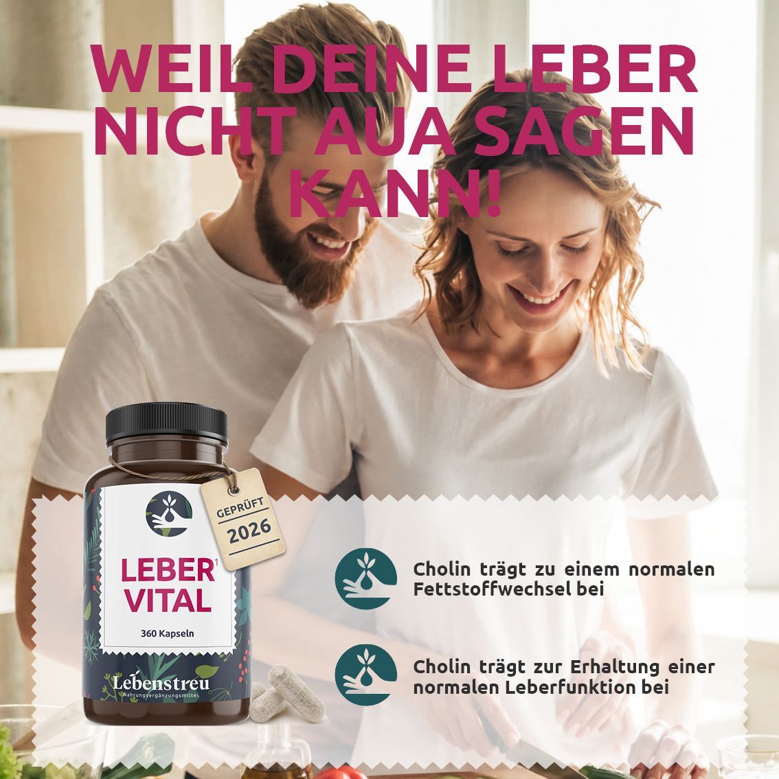 Paar lächelt. Braune Flasche mit Kapseln. Aufschrift: LEBER VITAL, 360 Kapseln. Zertifikat 'Geprüft 2026'. Text: Cholin für Fettstoffwechsel und Leberfunktion.