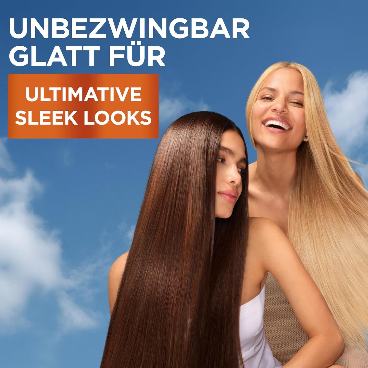 Zwei Frauen mit glattem Haar. Text: Unbezwingbar glatt für ultimative Sleek Looks.
