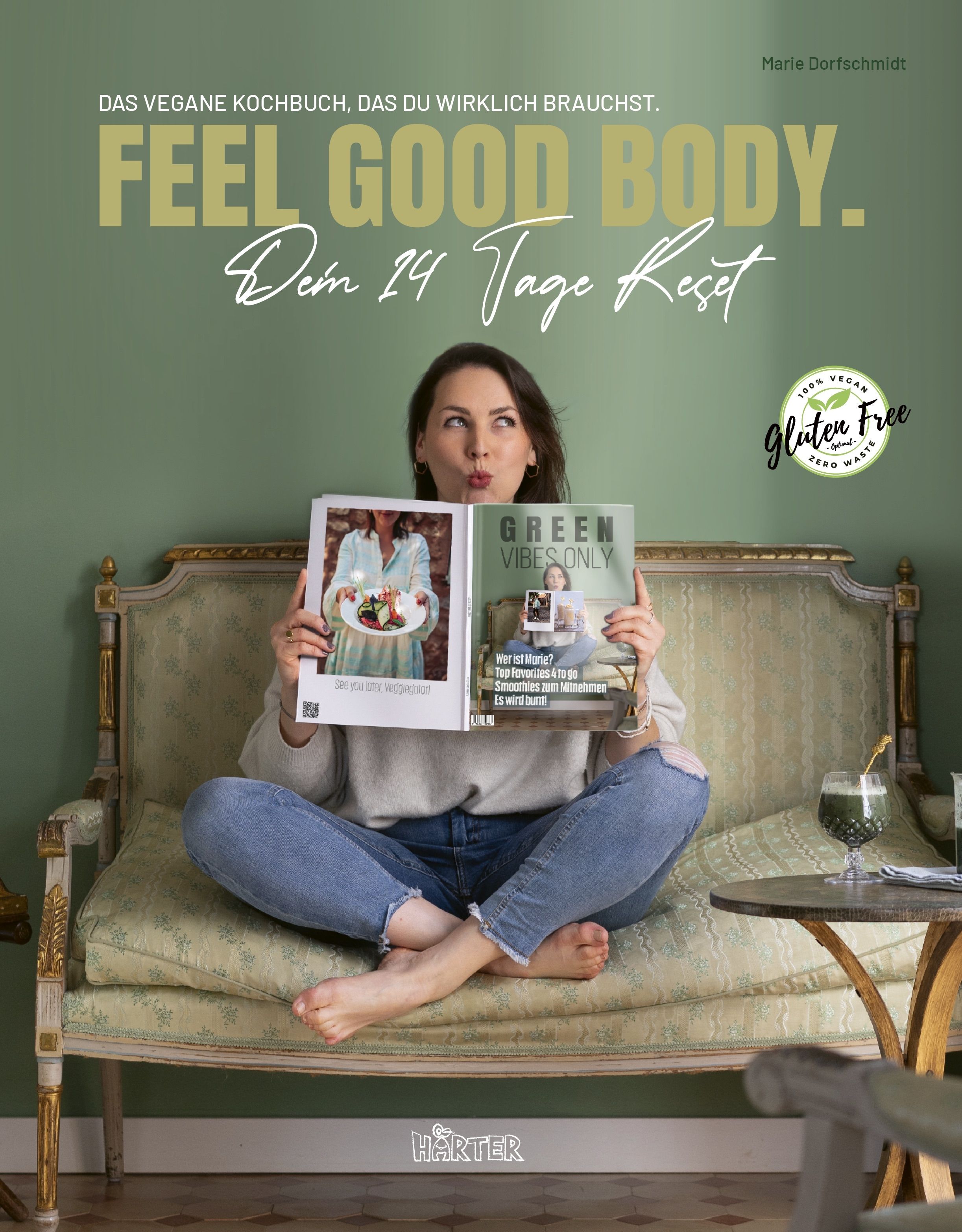 FEEL GOOD BODY. Dein 14 Tage Reset