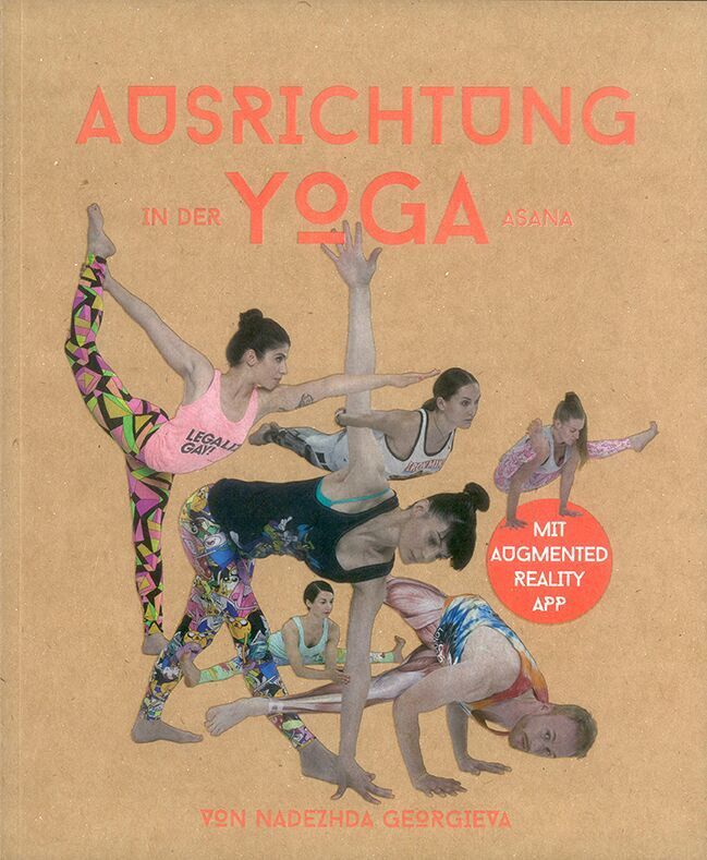 Buchcover: Titel "Ausrichtung in der Yoga Asana". Mehrere Yoga-Posen, roter Kreis "Mit Augmented Reality App".