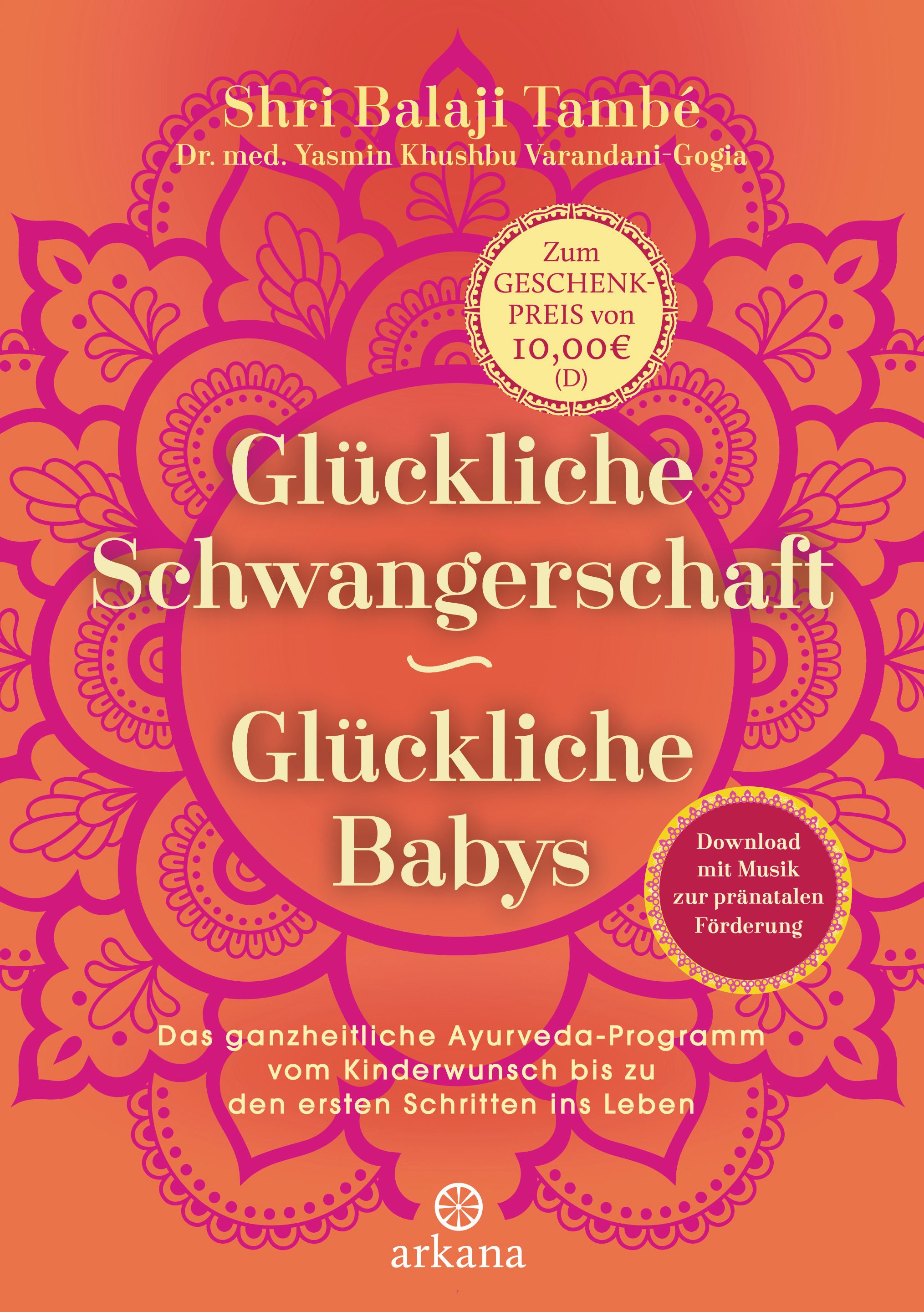 Buchcover mit Titel: Glückliche Schwangerschaft - glückliche Babys. Orangefarbener Hintergrund mit Mandala-Muster. Arkana-Logo unten.