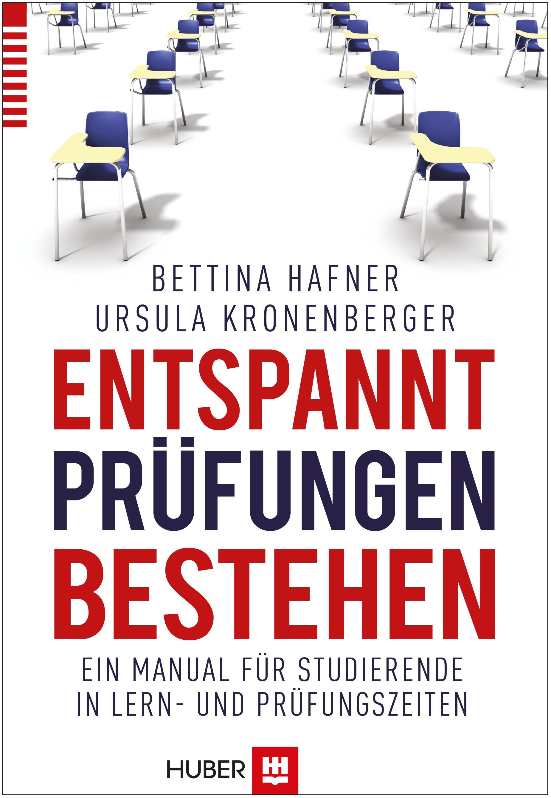 Buchcover mit Titel "Entspannt Prüfungen bestehen". Autoren: Bettina Hafner, Ursula Kronenberger. Verlag: Huber.