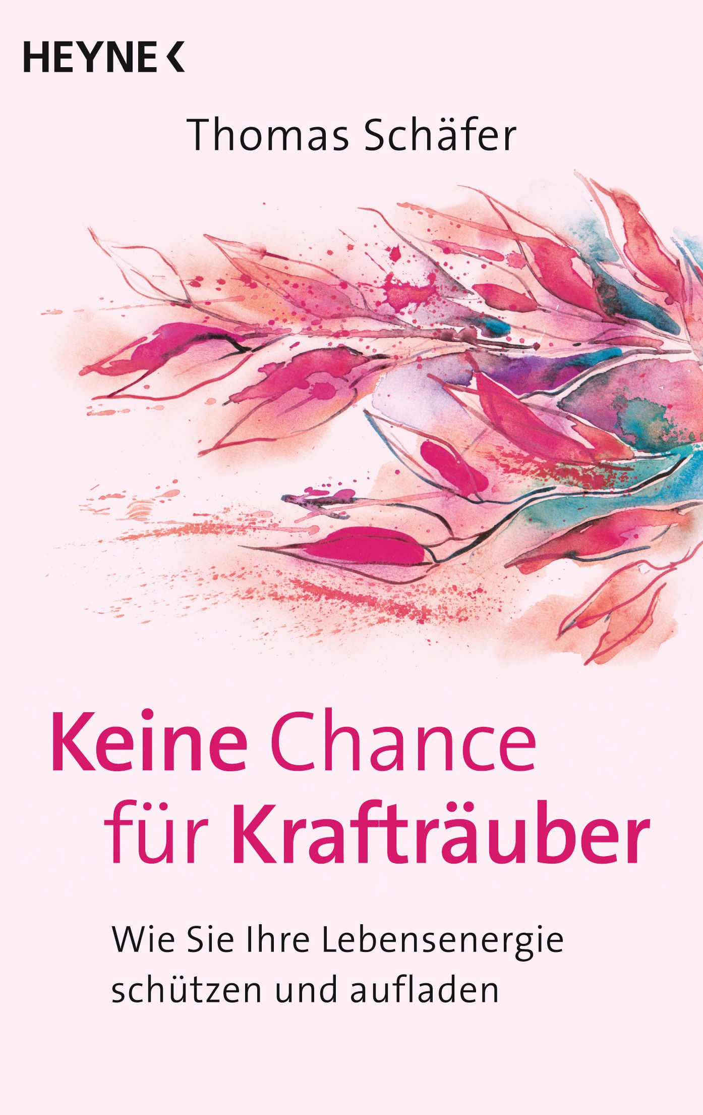 Buchcover mit Titel: Keine Chance für Krafträuber. Autor: Thomas Schäfer. Verlag: HEYNE. Rosa Hintergrund mit floralem Muster.
