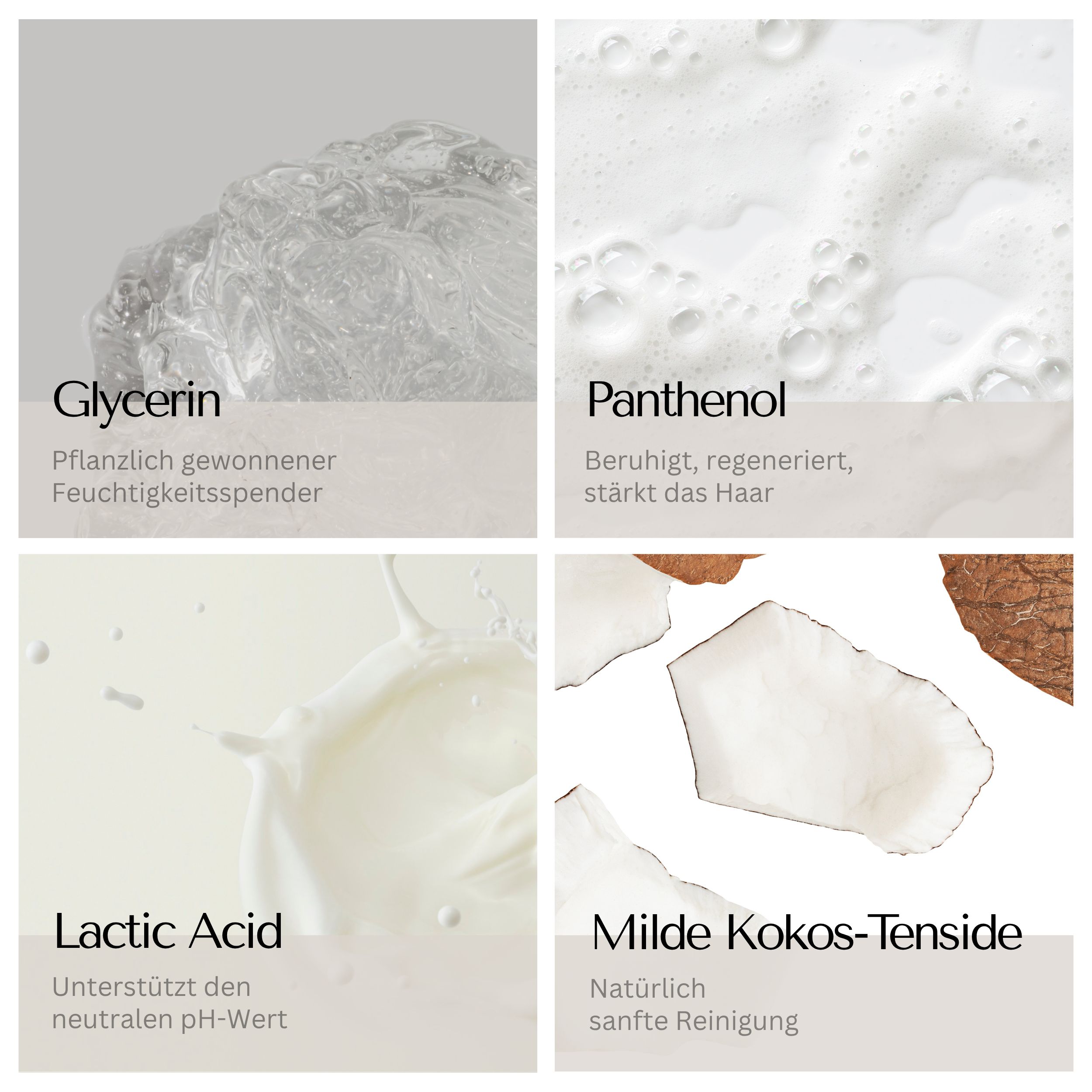 Vier Bilder mit Inhaltsstoffen: Glycerin, Panthenol, Milchsäure, milde Kokos-Tenside. Text in Deutsch.