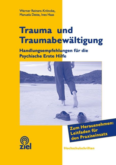Buchcover mit Titel "Trauma und Traumabewältigung". Autoren: Reiners-Kröncke, Dette, Haas. Untertitel: Handlungsempfehlungen für die Psychische Erste Hilfe.