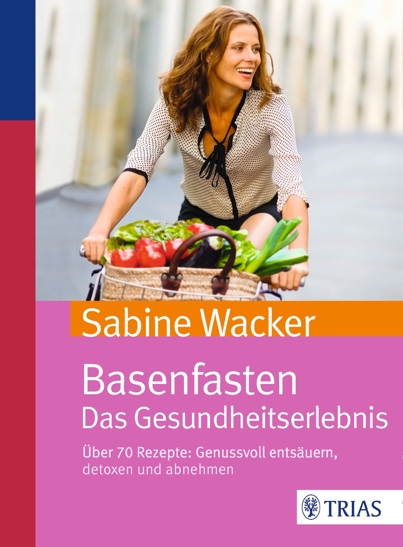 Basenfasten. Das Gesundheitserlebnis