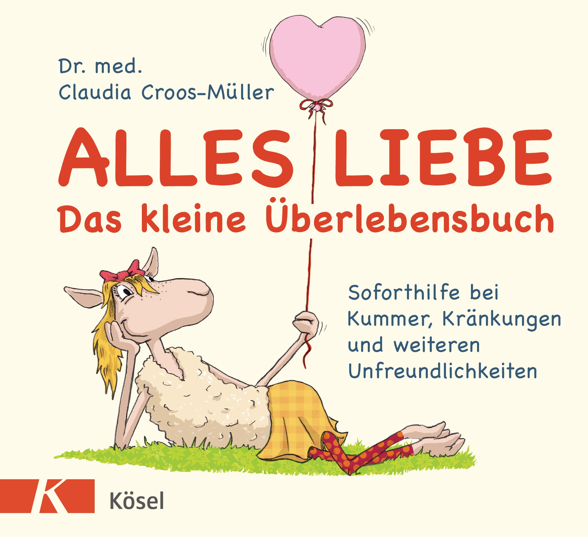 Buchcover mit Titel "Alles Liebe - Das kleine Überlebensbuch". Illustration einer liegenden Schaf-Figur mit Herz-Ballon.
