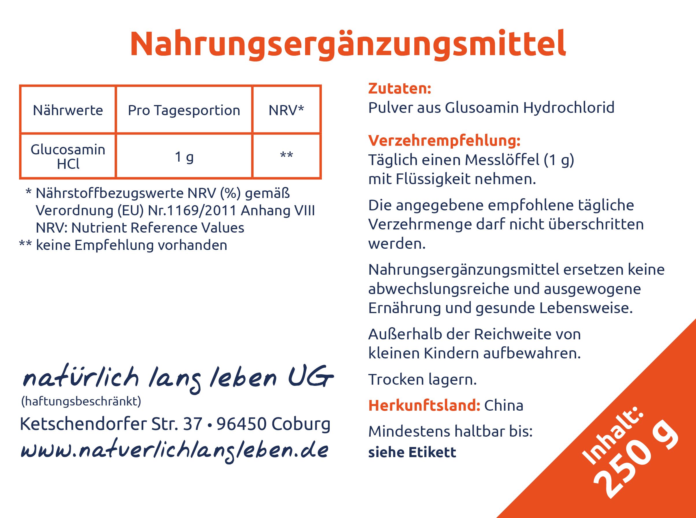 Etikett mit Nährwertangaben und Inhaltsstoffen. Text: Nahrungsergänzungsmittel, Glucosamin HCl, 250 g, natürlich lang leben.