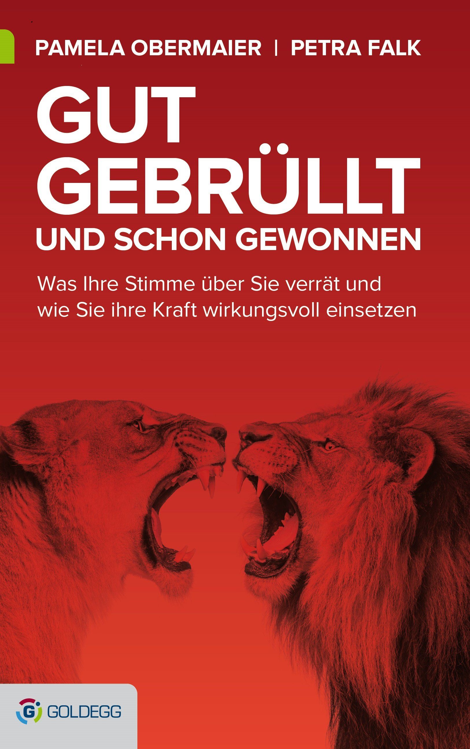Buchcover mit Titel: Gut gebrüllt und schon gewonnen. Autoren: Pamela Obermaier, Petra Falk. Rote Farbe, zwei Löwen.