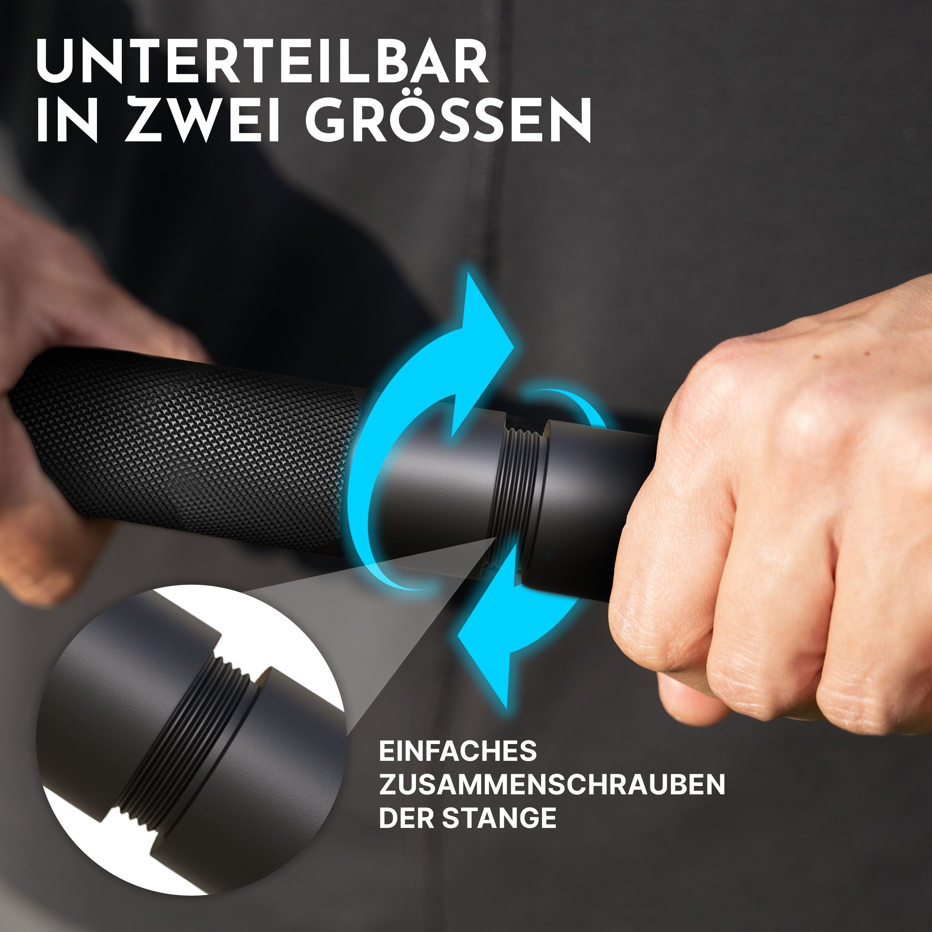 Nahaufnahme einer Fitnessstange, die in zwei Teile zerlegt wird. Text: UNTERTEILBAR IN ZWEI GRÖSSEN, EINFACHES ZUSAMMENSCHRAUBEN.