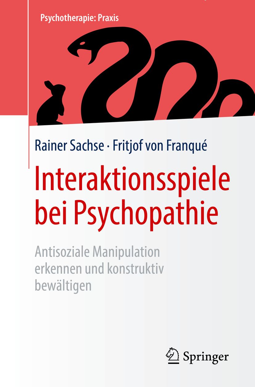 Buchcover: Interaktionsspiele bei Psychopathie. Autoren: Rainer Sachse, Fritjof von Franqué. Verlag Springer. Titel in Rot, Hintergrund rot mit Schlange.