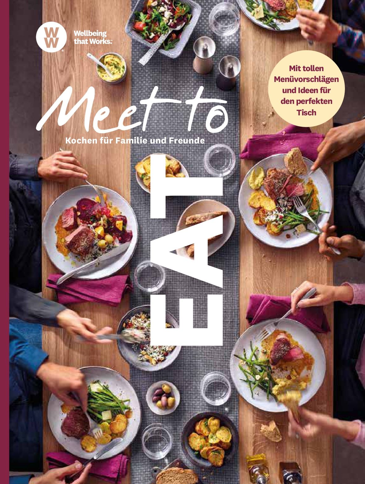 Kochbuch "Meet to Eat" mit Mahlzeiten auf dem Tisch. WW-Logo oben links. Text: Kochen für Familie und Freunde.