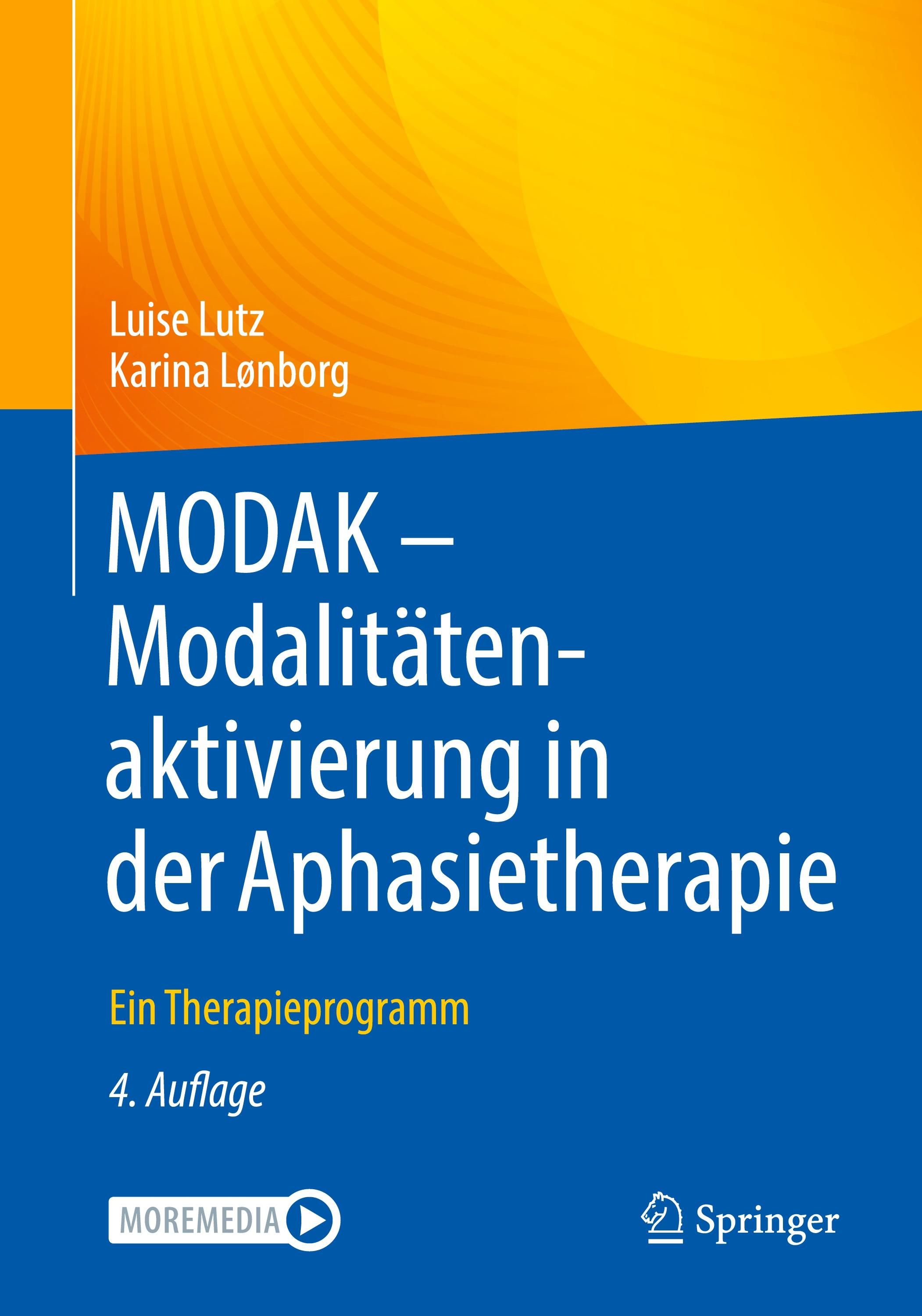 MODAK - Modalitätenaktivierung in der Aphasietherapie Ein Therapieprogramm