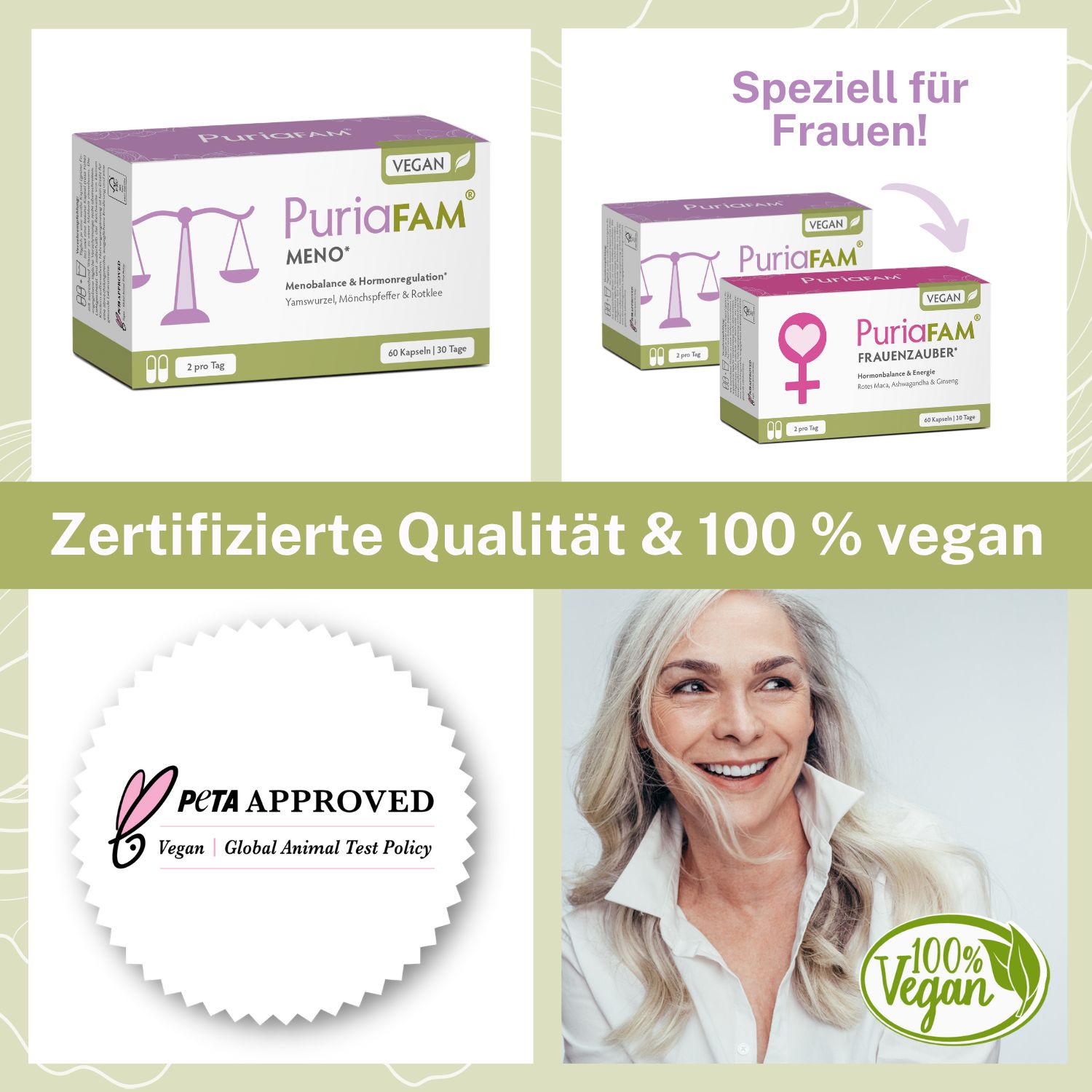 Zertifizierte Qualität & 100% vegan. PETA Approved Siegel. Zwei Packungen PuriaFAM Meno und Frauenzauber. Frau lächelt.