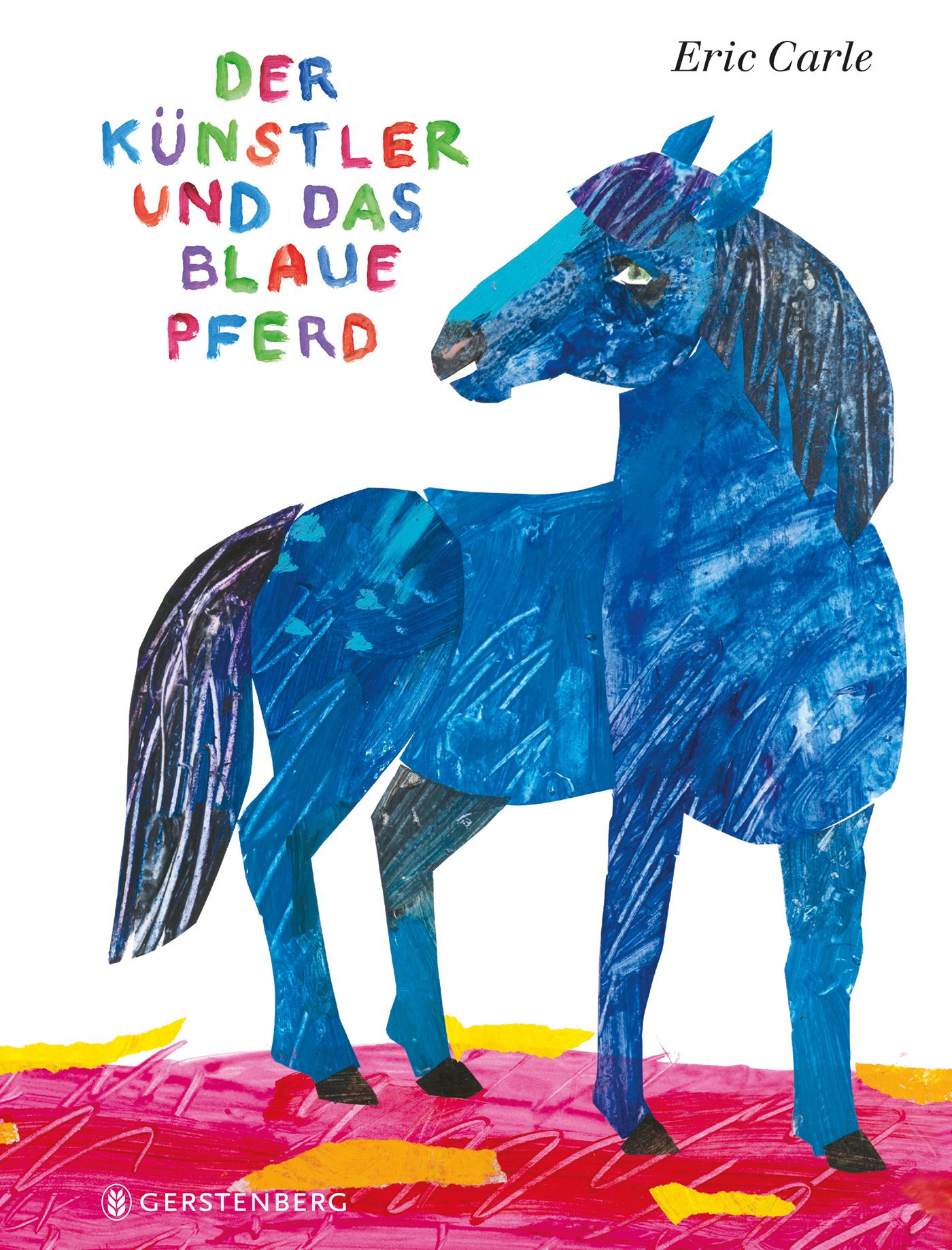 Buchcover mit blauem Pferd. Titel: Der Künstler und das blaue Pferd. Autor: Eric Carle. Verlag: Gerstenberg.