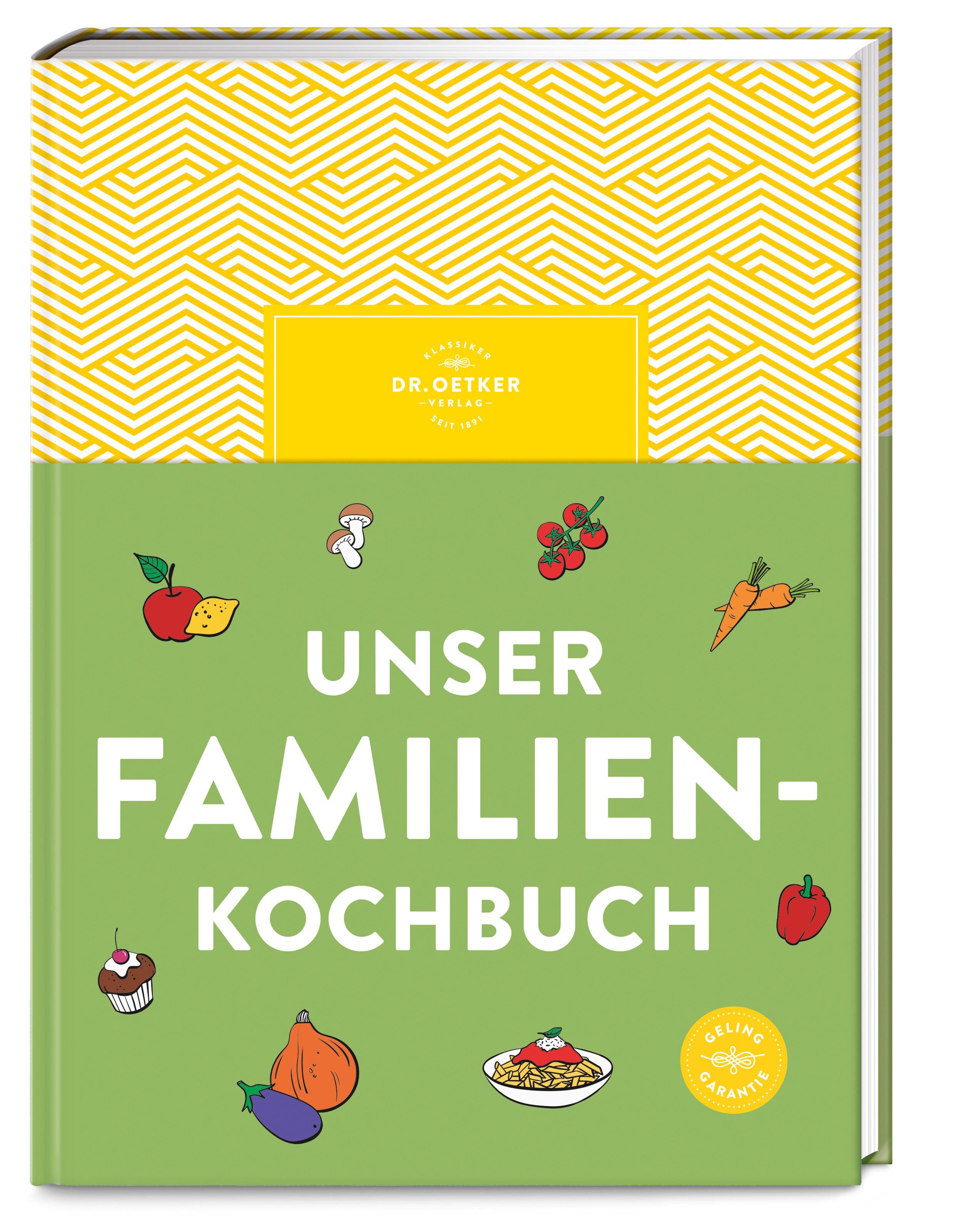 Unser Familienkochbuch Die Lösung für gestresste Eltern, denen gesundes Essen wichtig ist: Über 1...