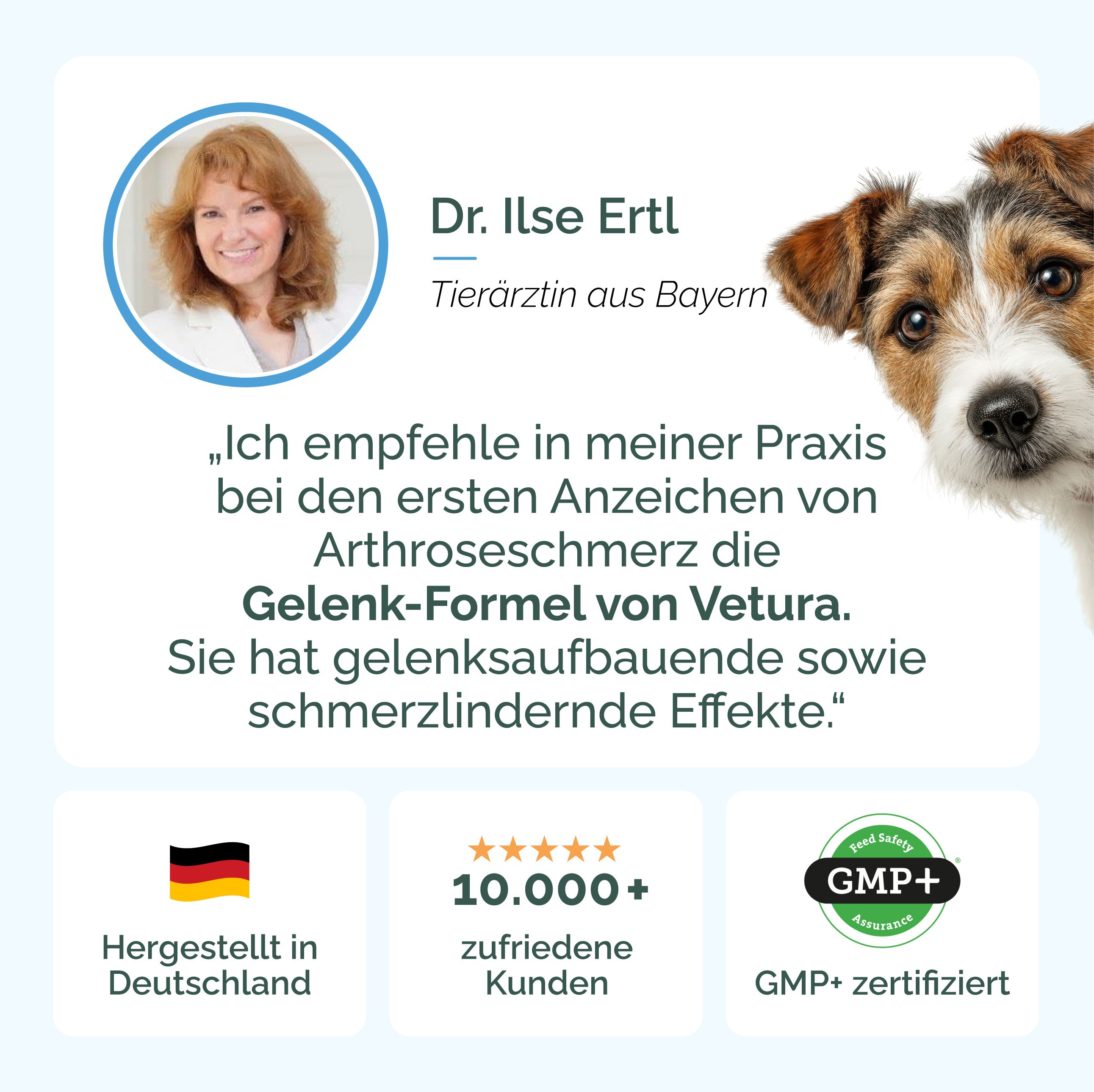Porträt von Dr. Ilse Ertl. Text: Ich empfehle die Gelenk-Formel von Vetura. Hergestellt in Deutschland, 10.000+ zufriedene Kunden, GMP+ zertifiziert.