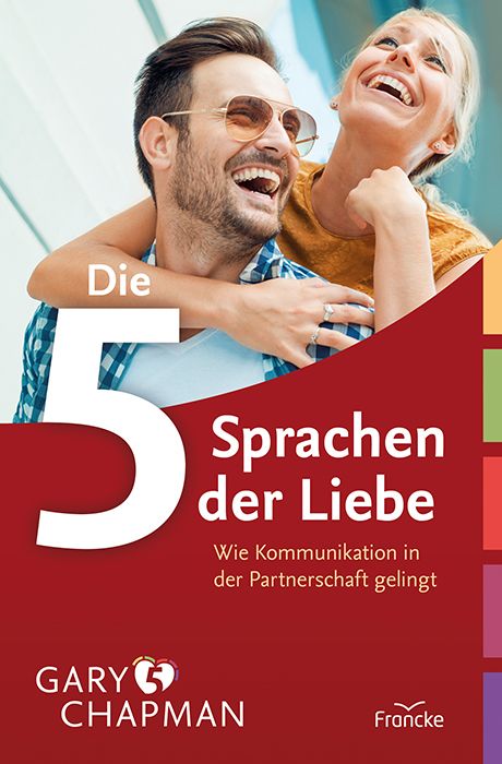 Buchcover mit Paar, das lacht. Titel: Die 5 Sprachen der Liebe. Autor: Gary Chapman. Verlag: Francke. Roter Hintergrund mit weißen Buchstaben.