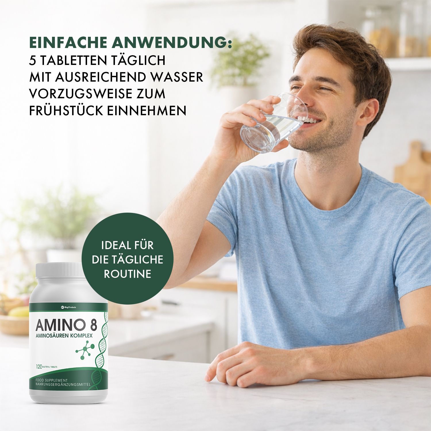 Mann trinkt Wasser. Im Vordergrund eine Flasche Amino 8. Text: Einfache Anwendung: 5 Tabletten täglich mit Wasser zum Frühstück einnehmen.